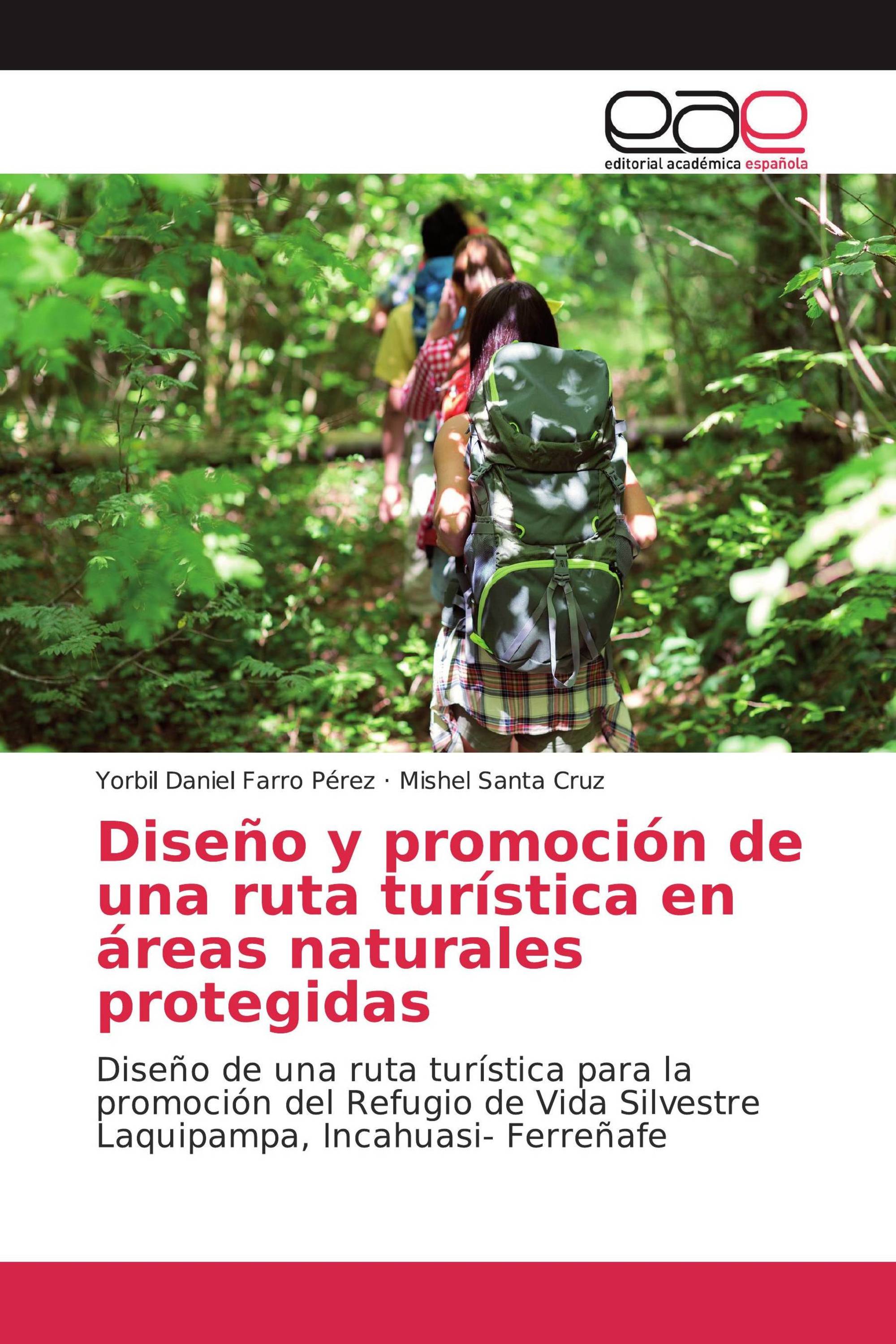 Diseño y promoción de una ruta turística en áreas naturales protegidas