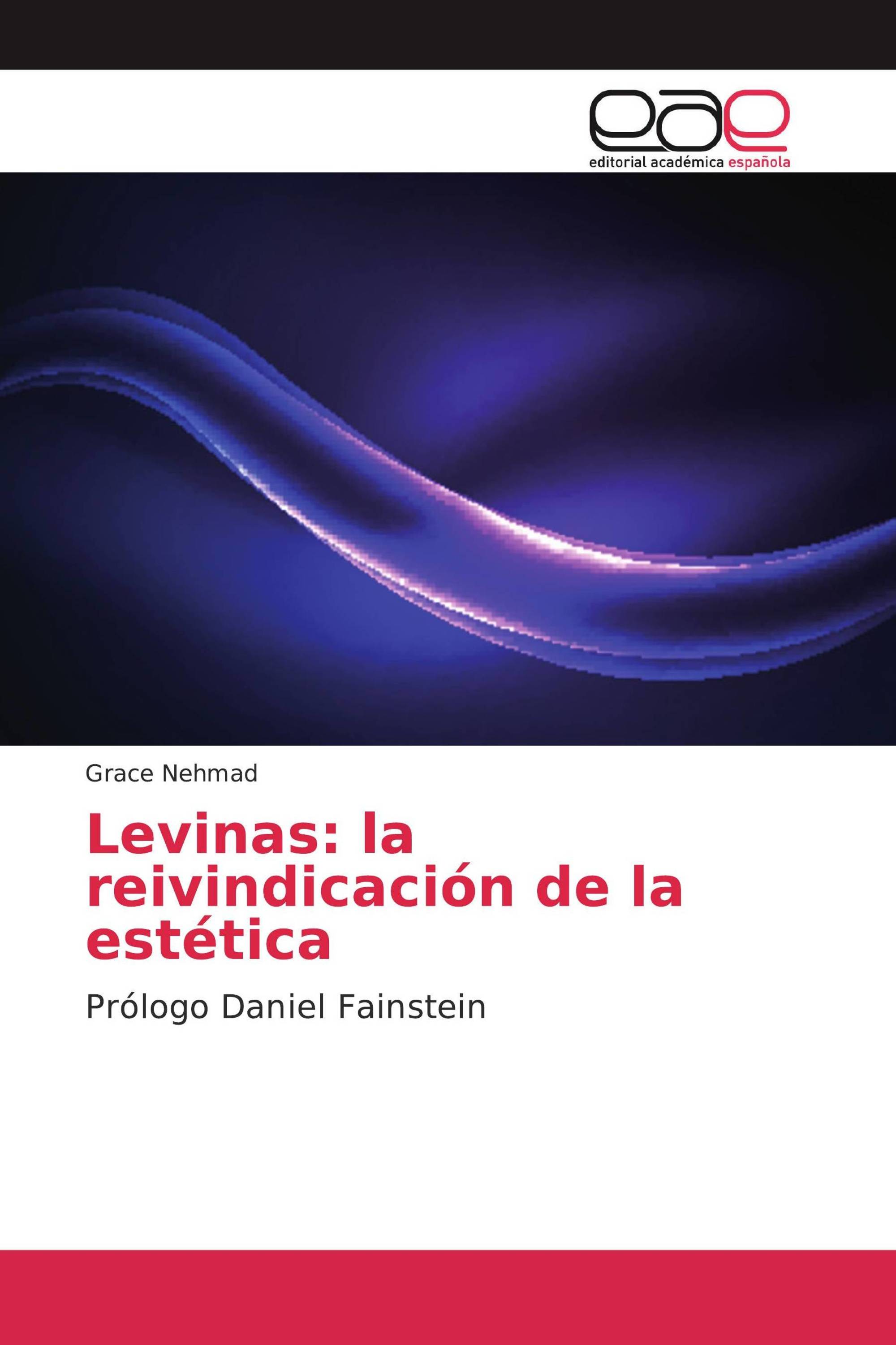 Levinas: la reivindicación de la estética