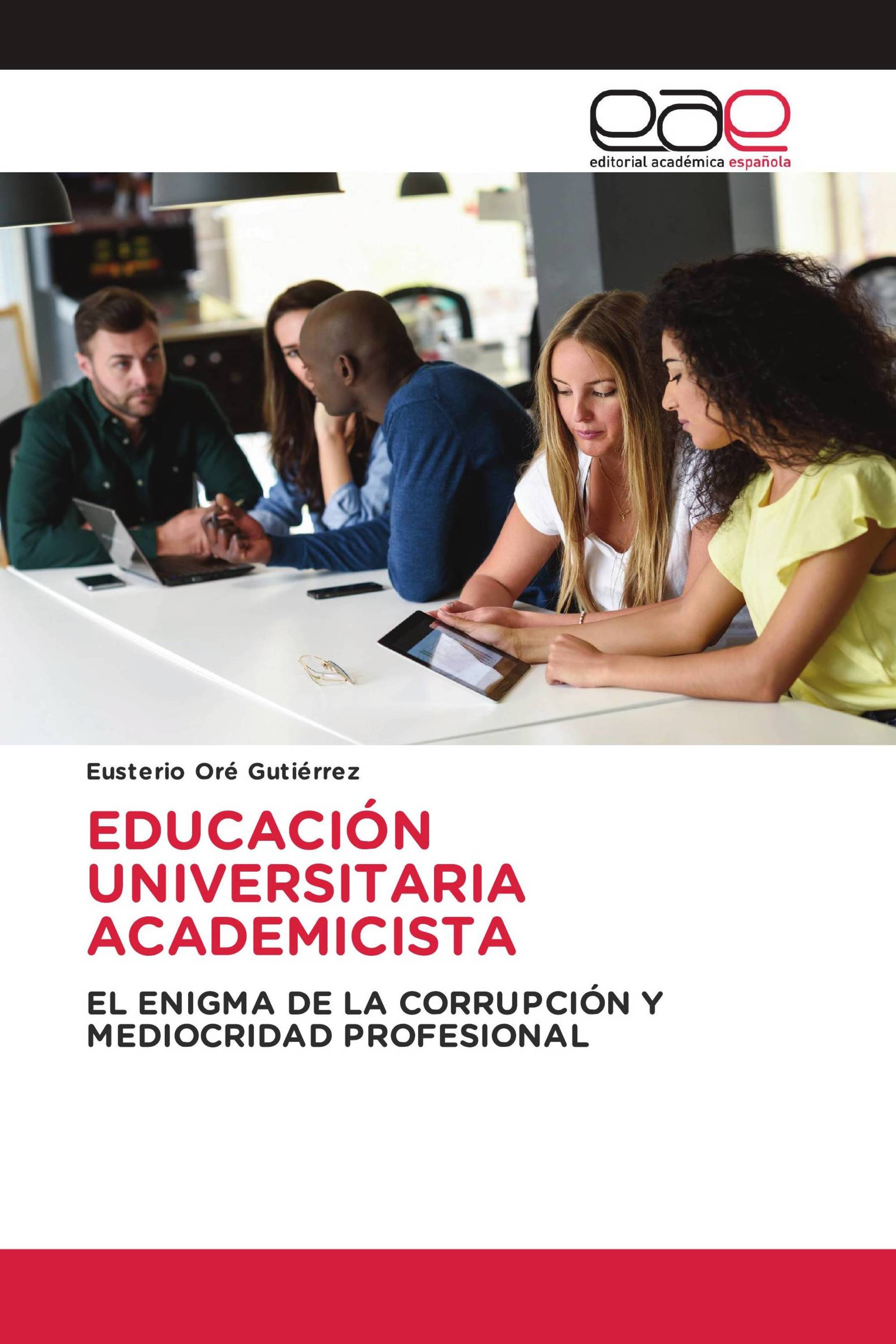 EDUCACIÓN UNIVERSITARIA ACADEMICISTA