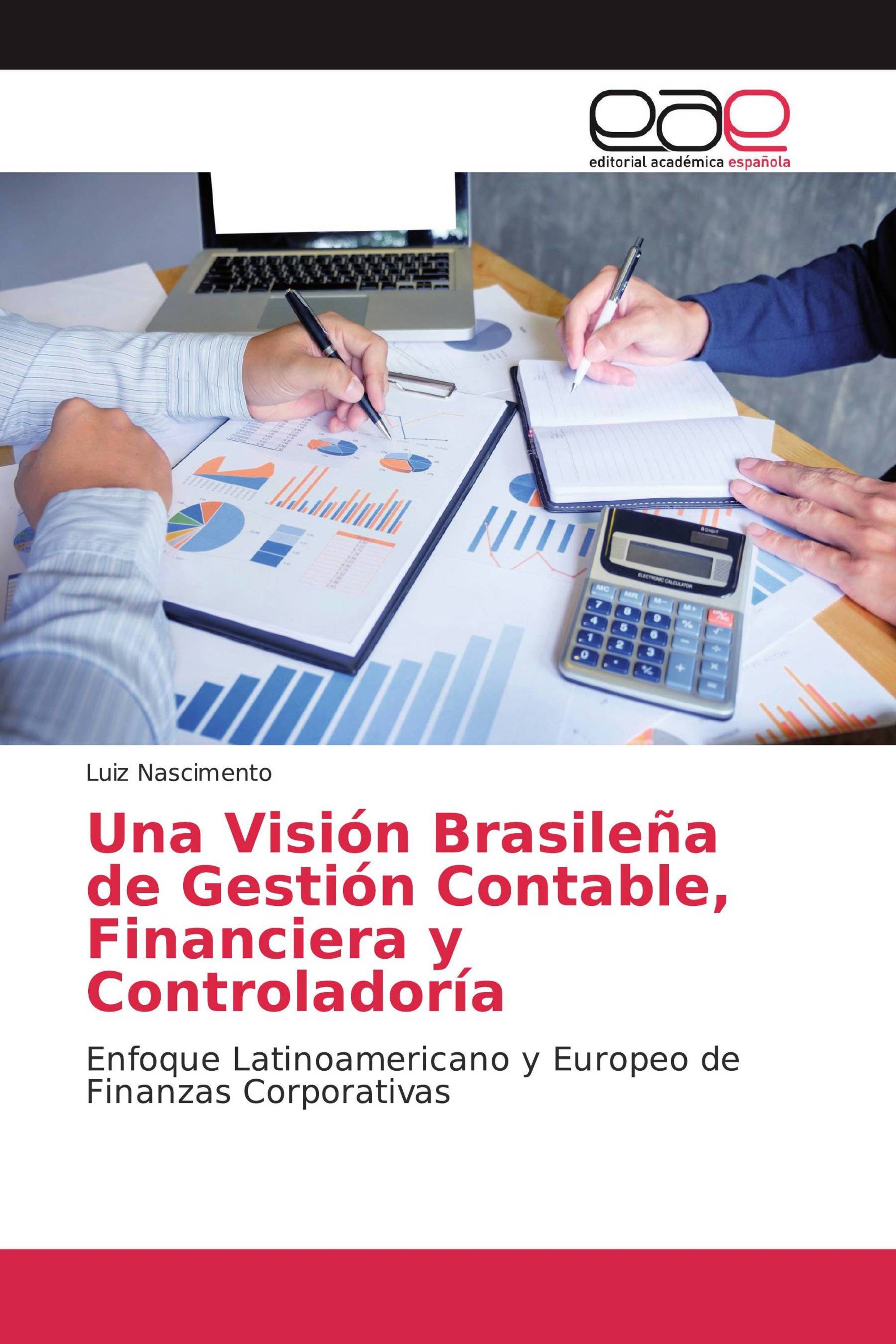 Una Visión Brasileña de Gestión Contable, Financiera y Controladoría