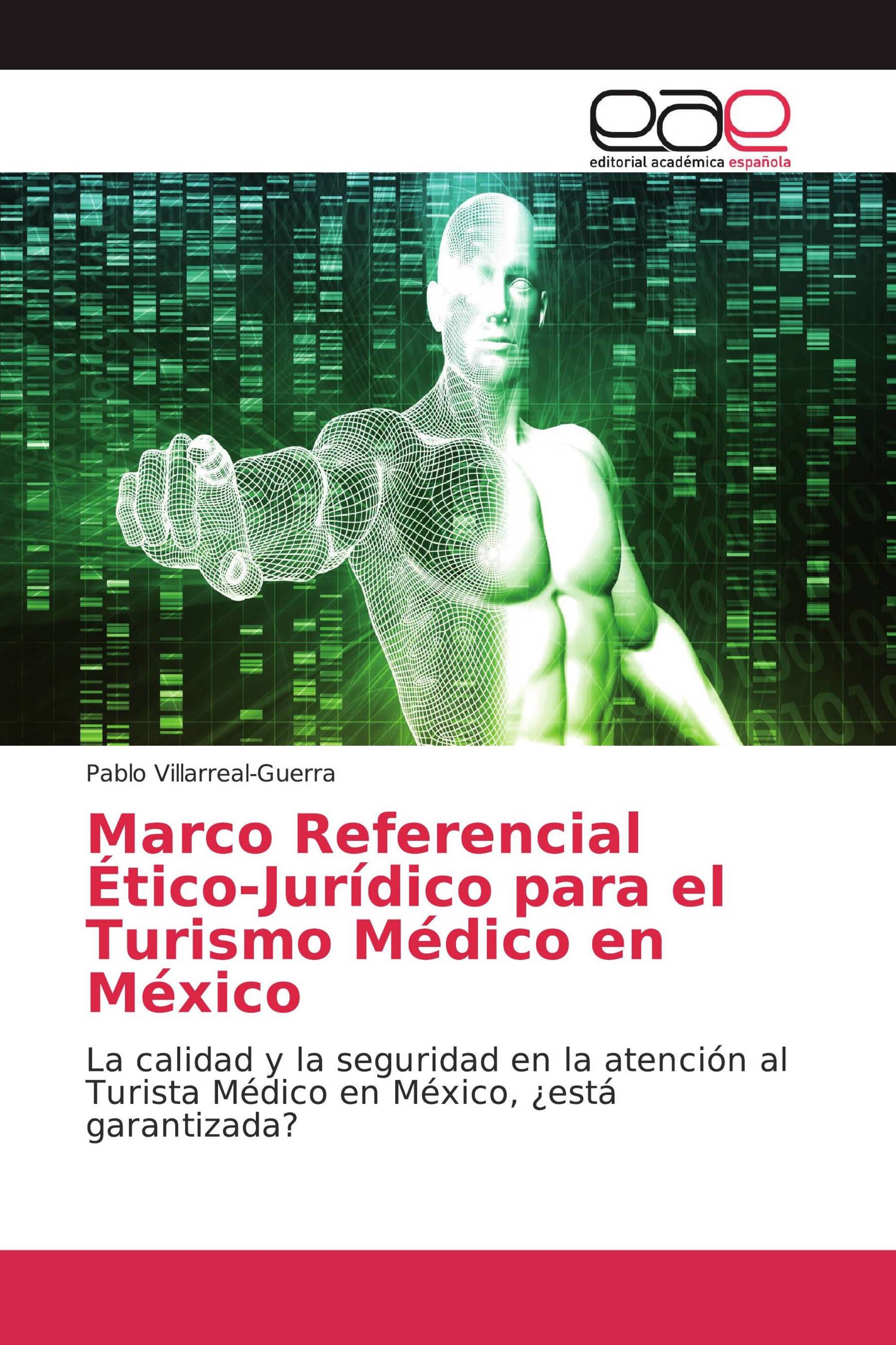 Marco Referencial Ético-Jurídico para el Turismo Médico en México