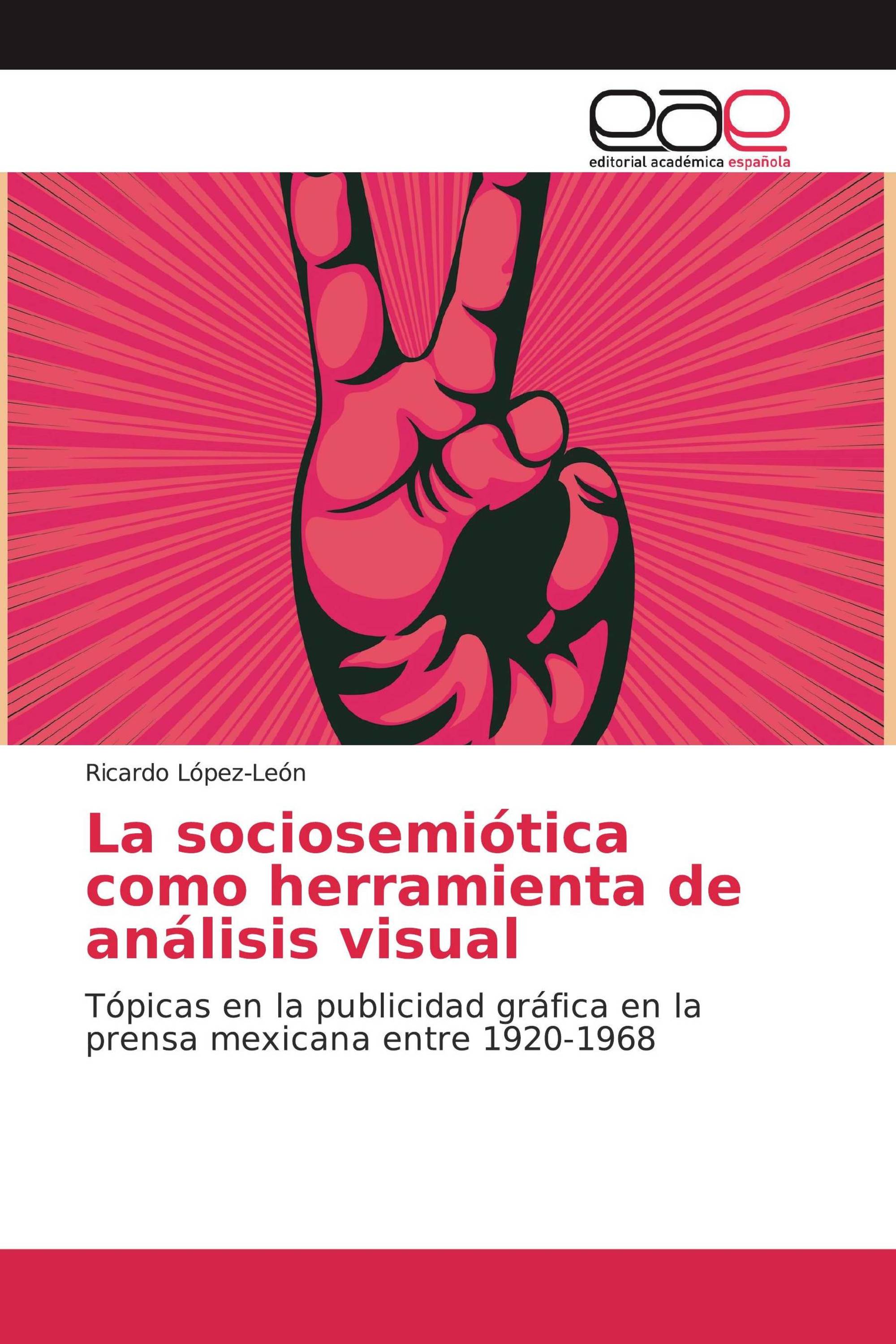 La sociosemiótica como herramienta de análisis visual