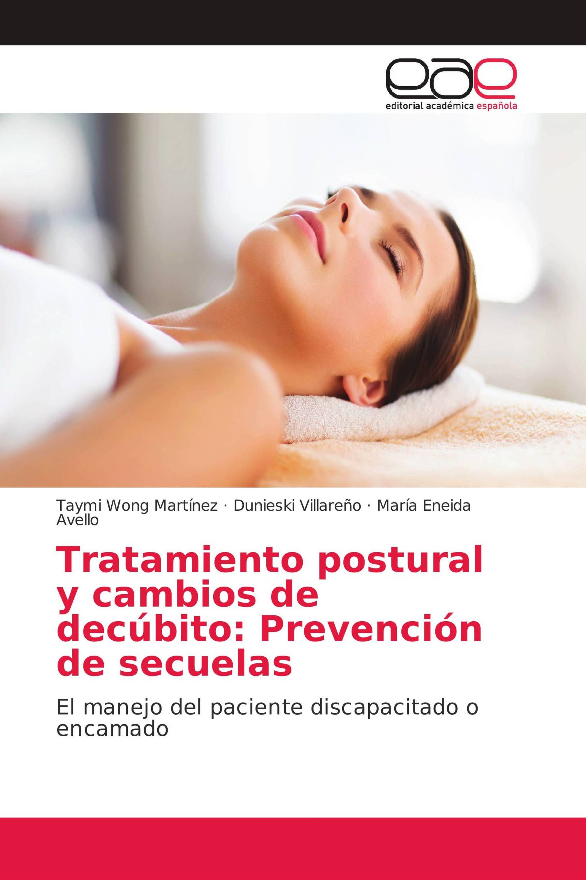 Tratamiento postural y cambios de decúbito: Prevención de secuelas