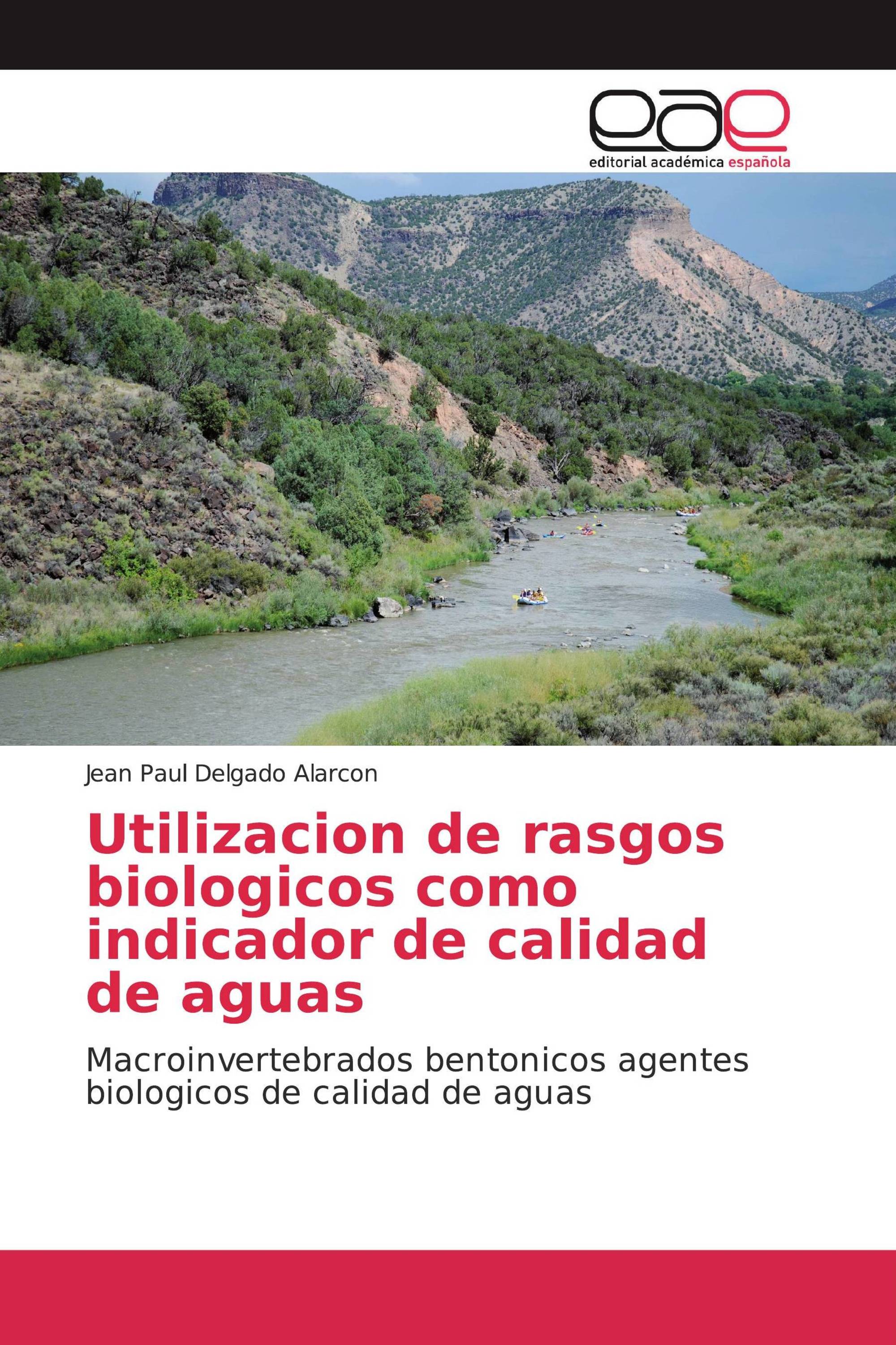 Utilizacion de rasgos biologicos como indicador de calidad de aguas