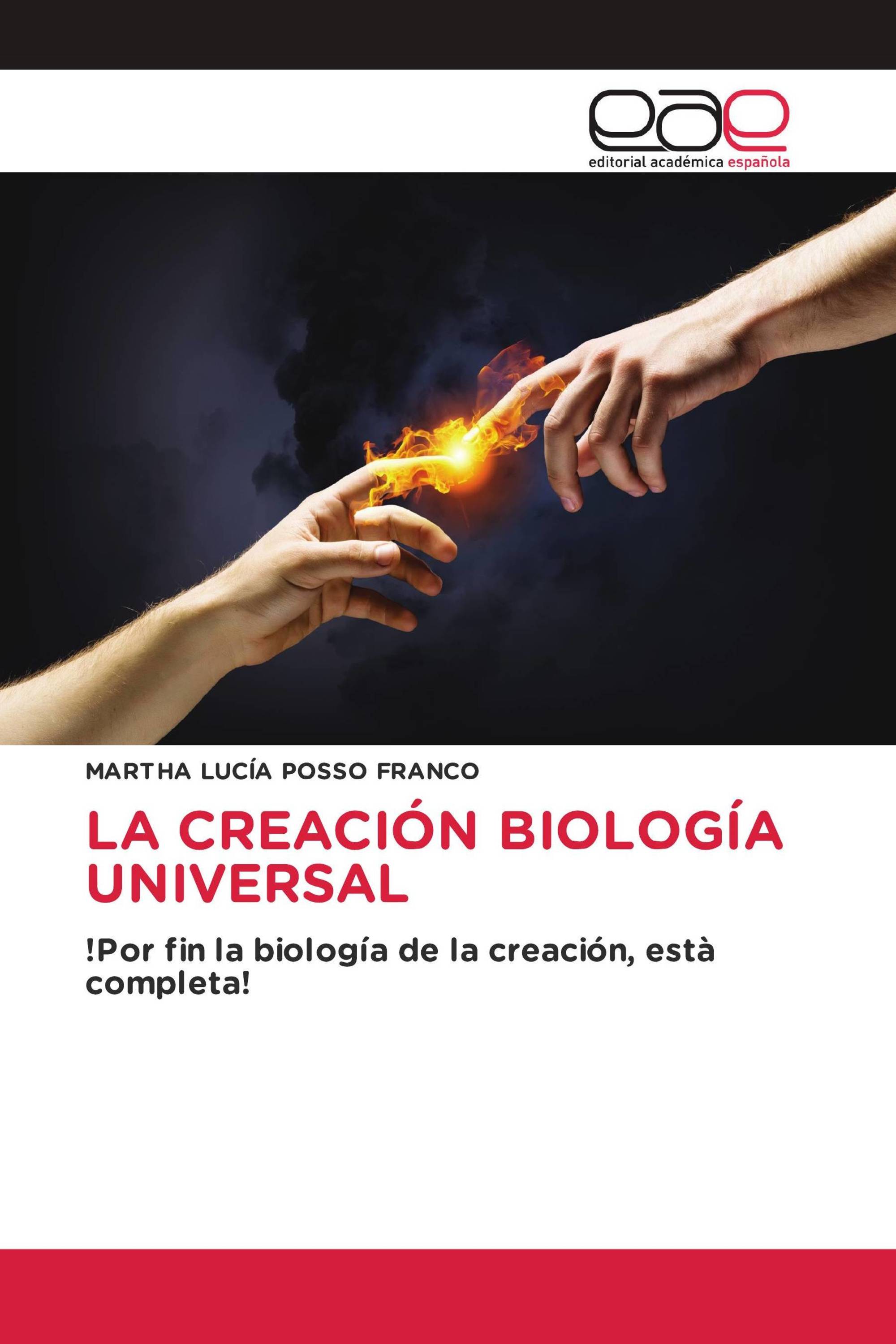 LA CREACIÓN BIOLOGÍA UNIVERSAL