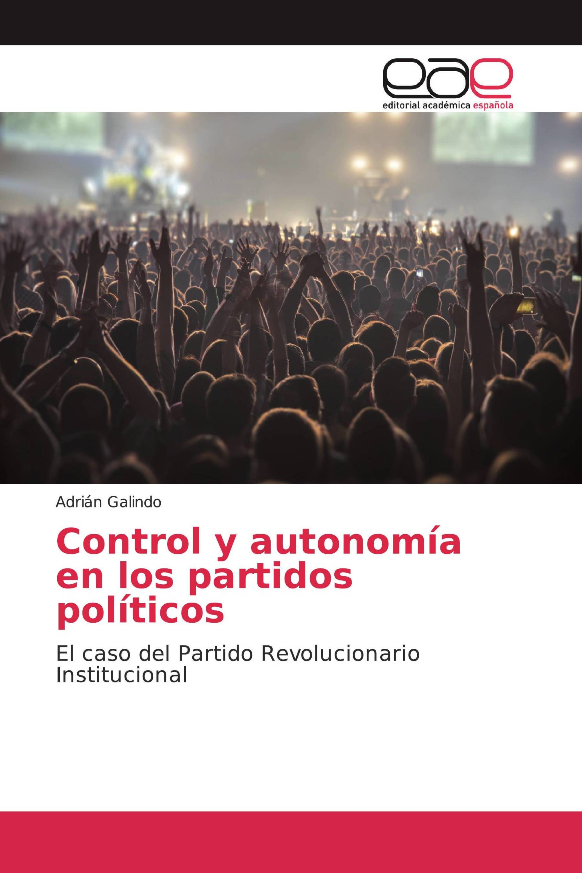 Control y autonomía en los partidos políticos