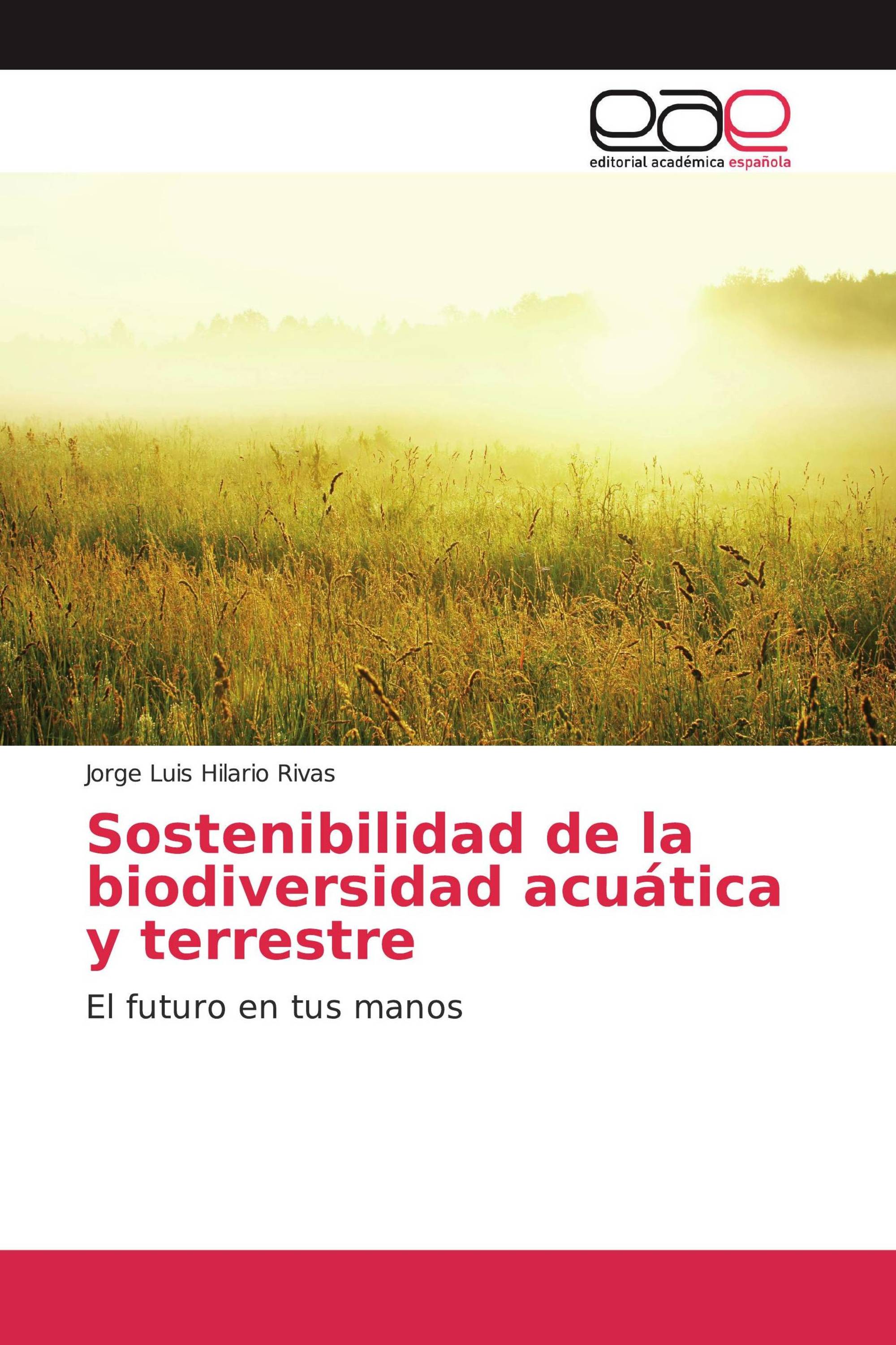 Sostenibilidad de la biodiversidad acuática y terrestre