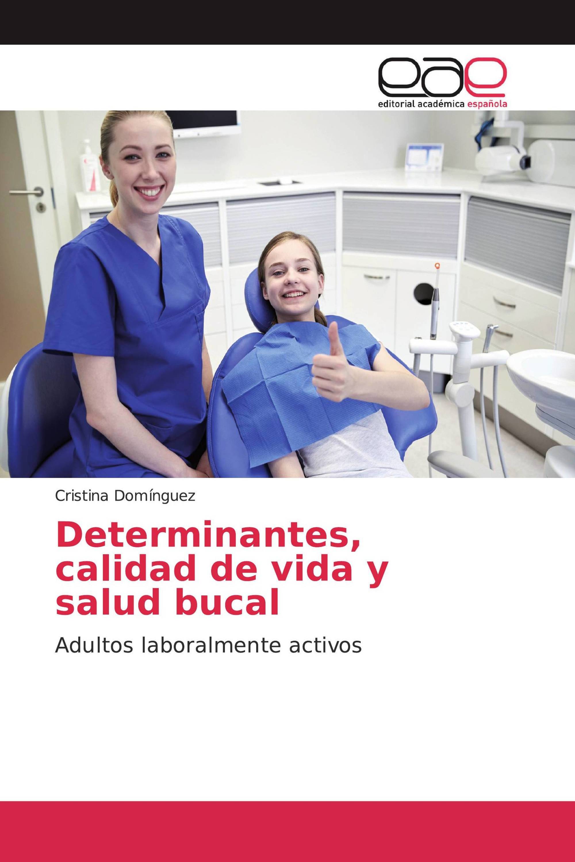 Determinantes, calidad de vida y salud bucal