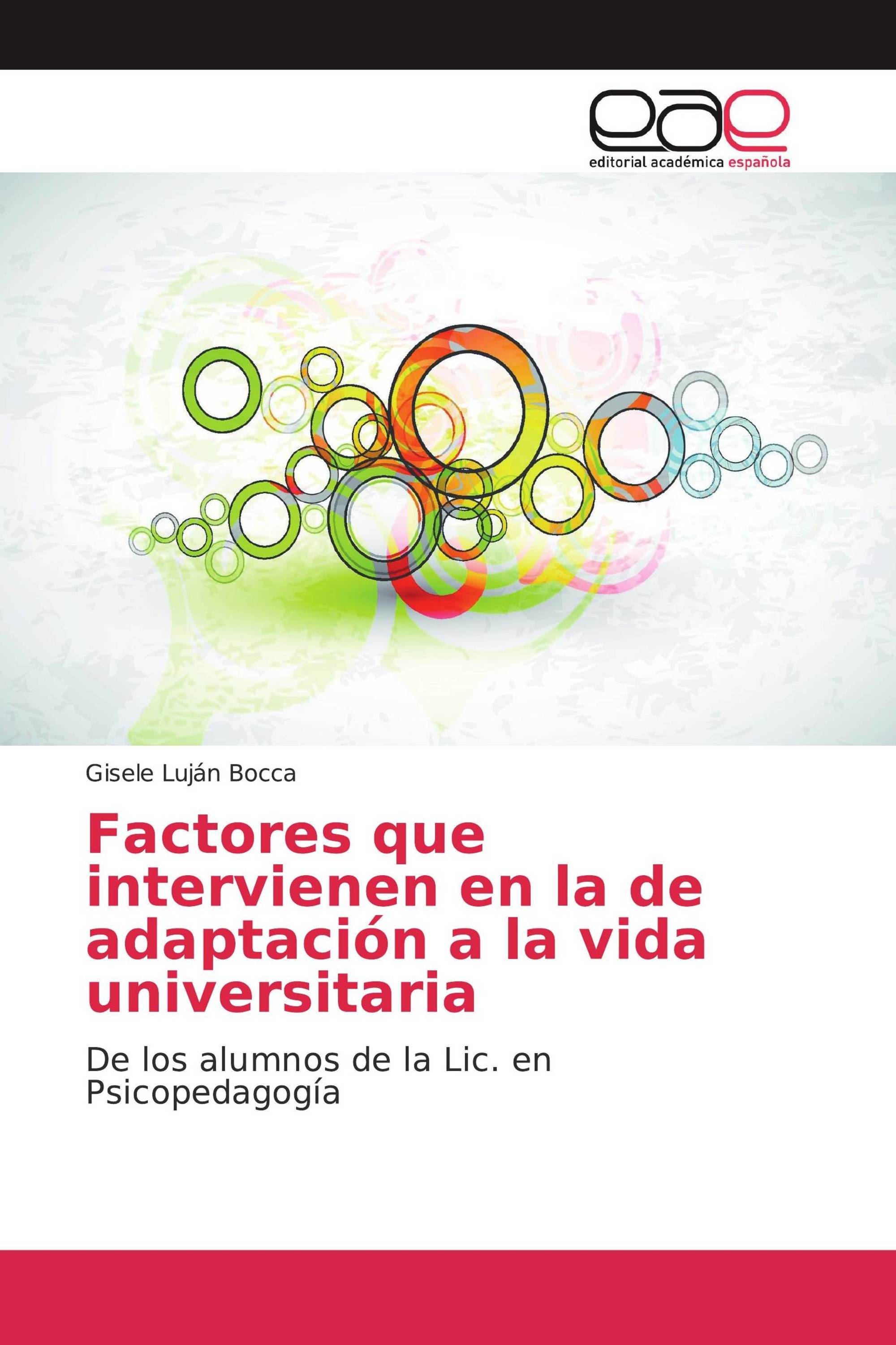 Factores que intervienen en la de adaptación a la vida universitaria