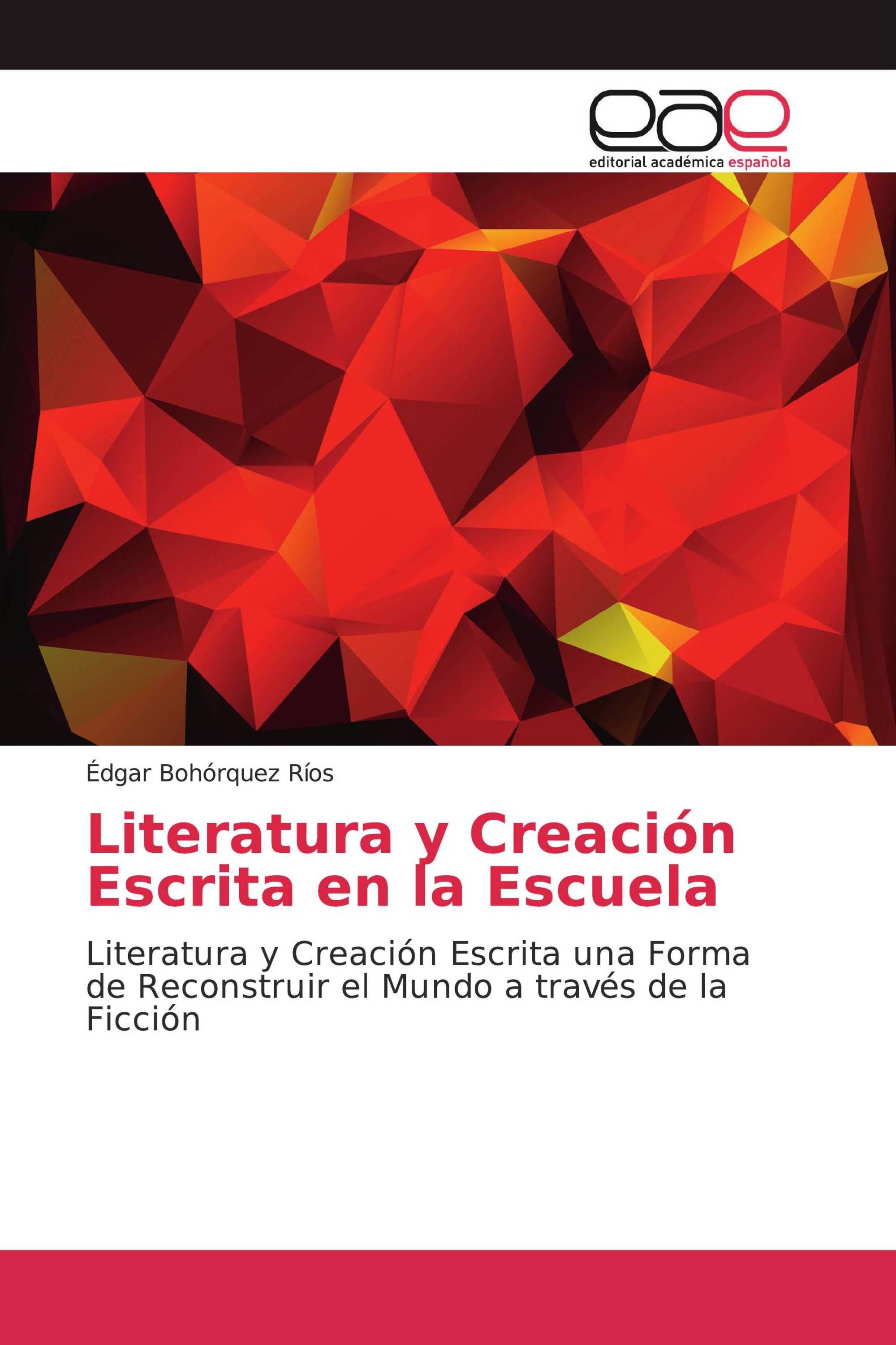 Literatura y Creación Escrita en la Escuela