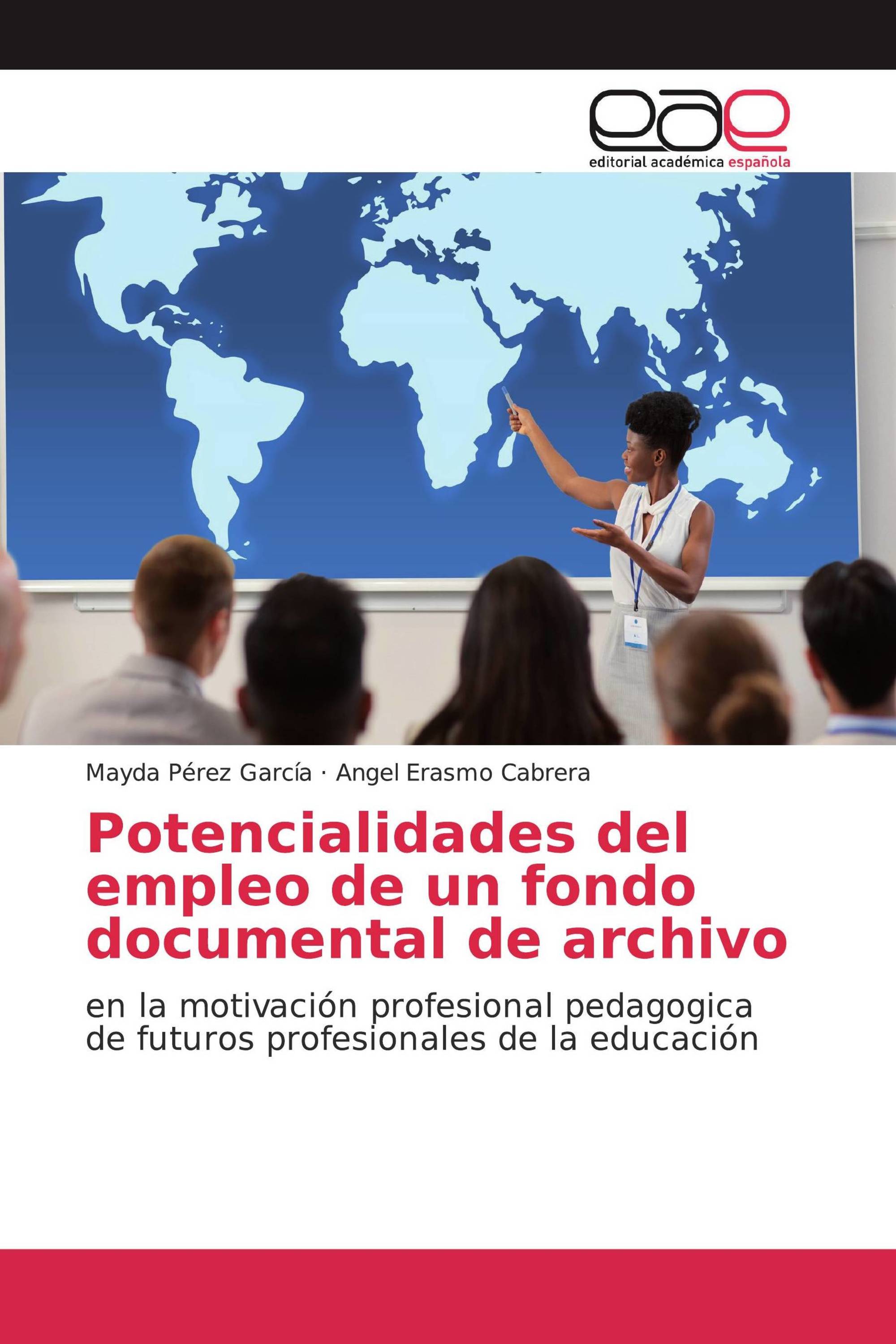 Potencialidades del empleo de un fondo documental de archivo