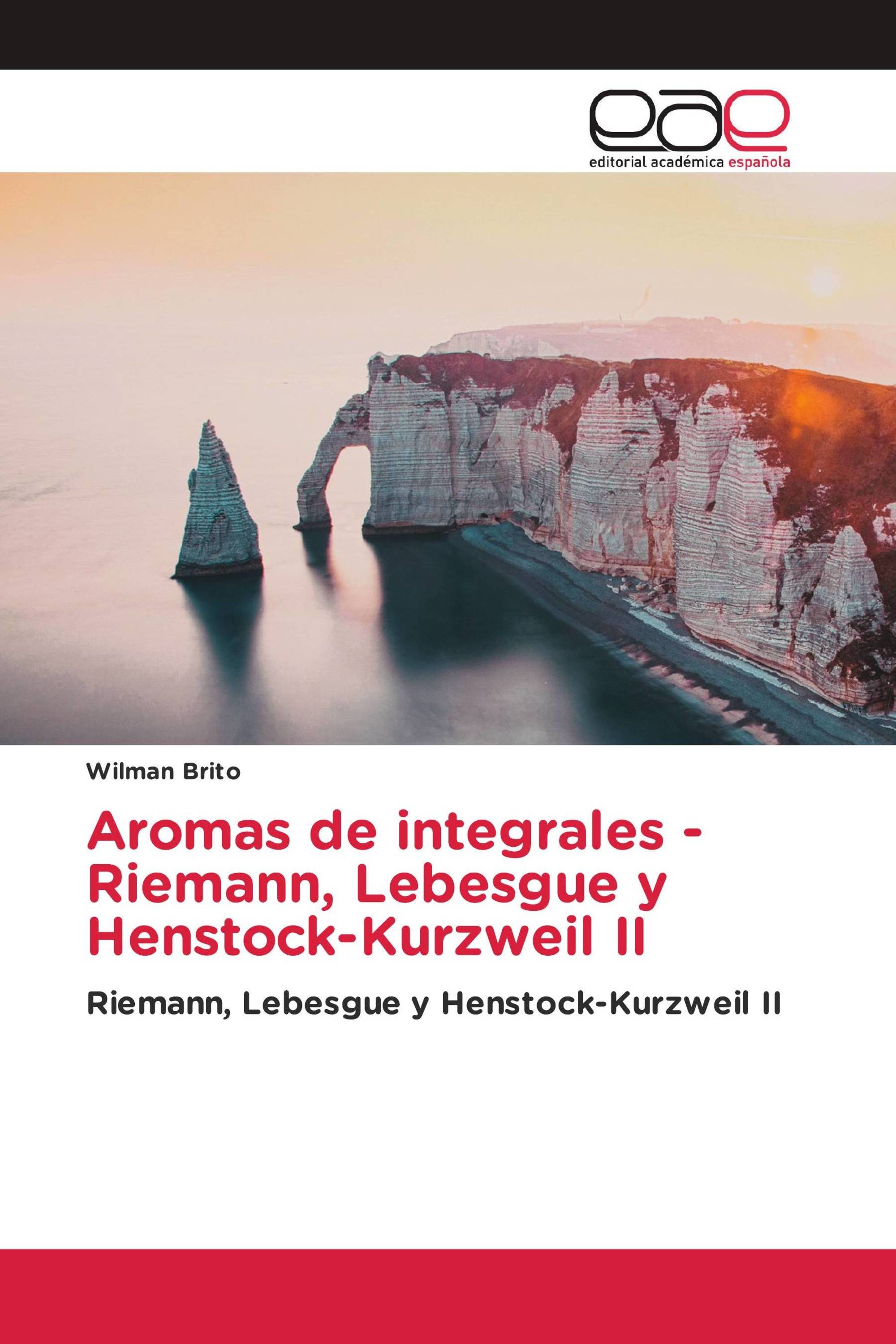 Aromas de integrales - Riemann, Lebesgue y Henstock-Kurzweil II