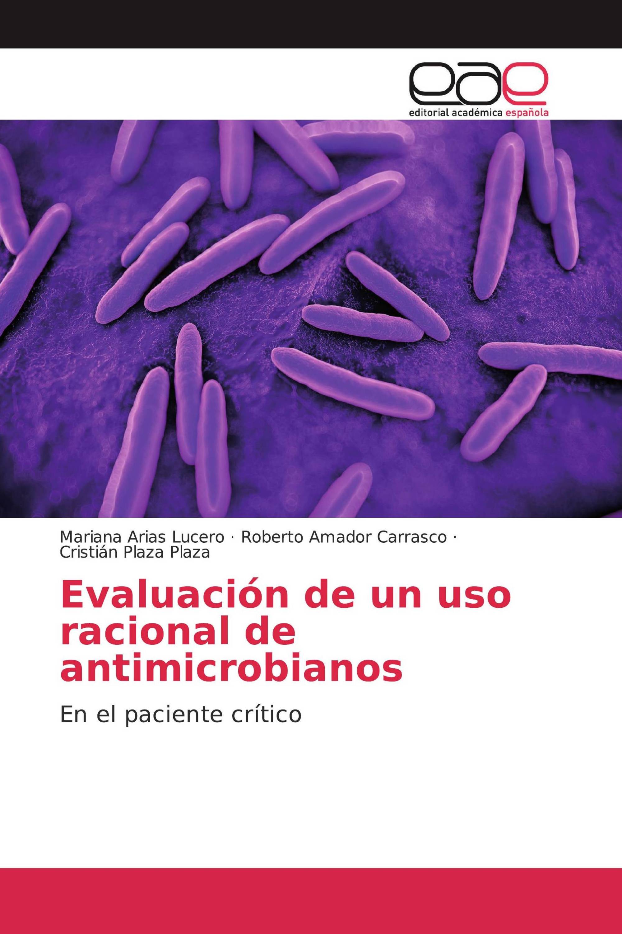 Evaluación de un uso racional de antimicrobianos