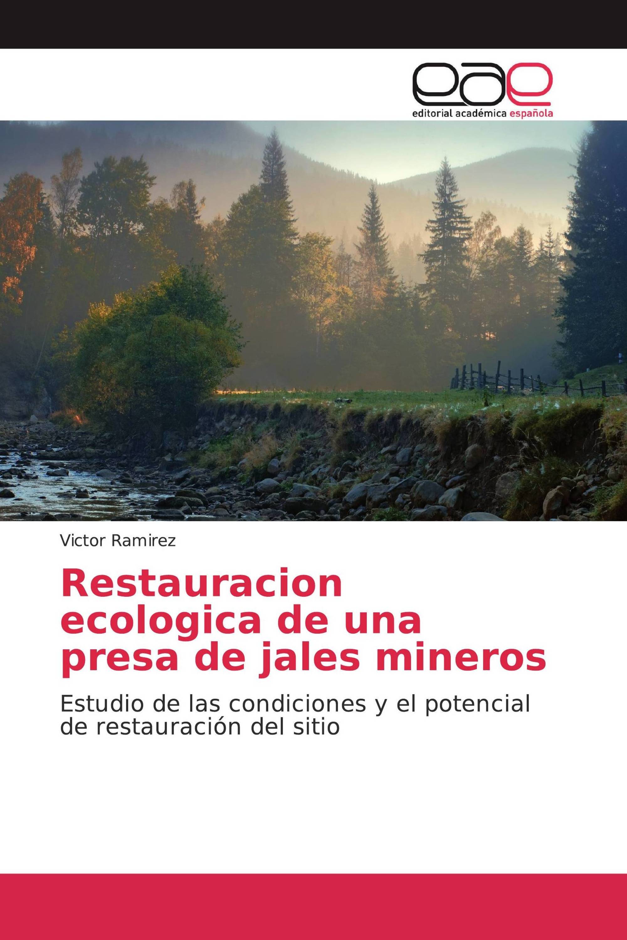 Restauracion ecologica de una presa de jales mineros