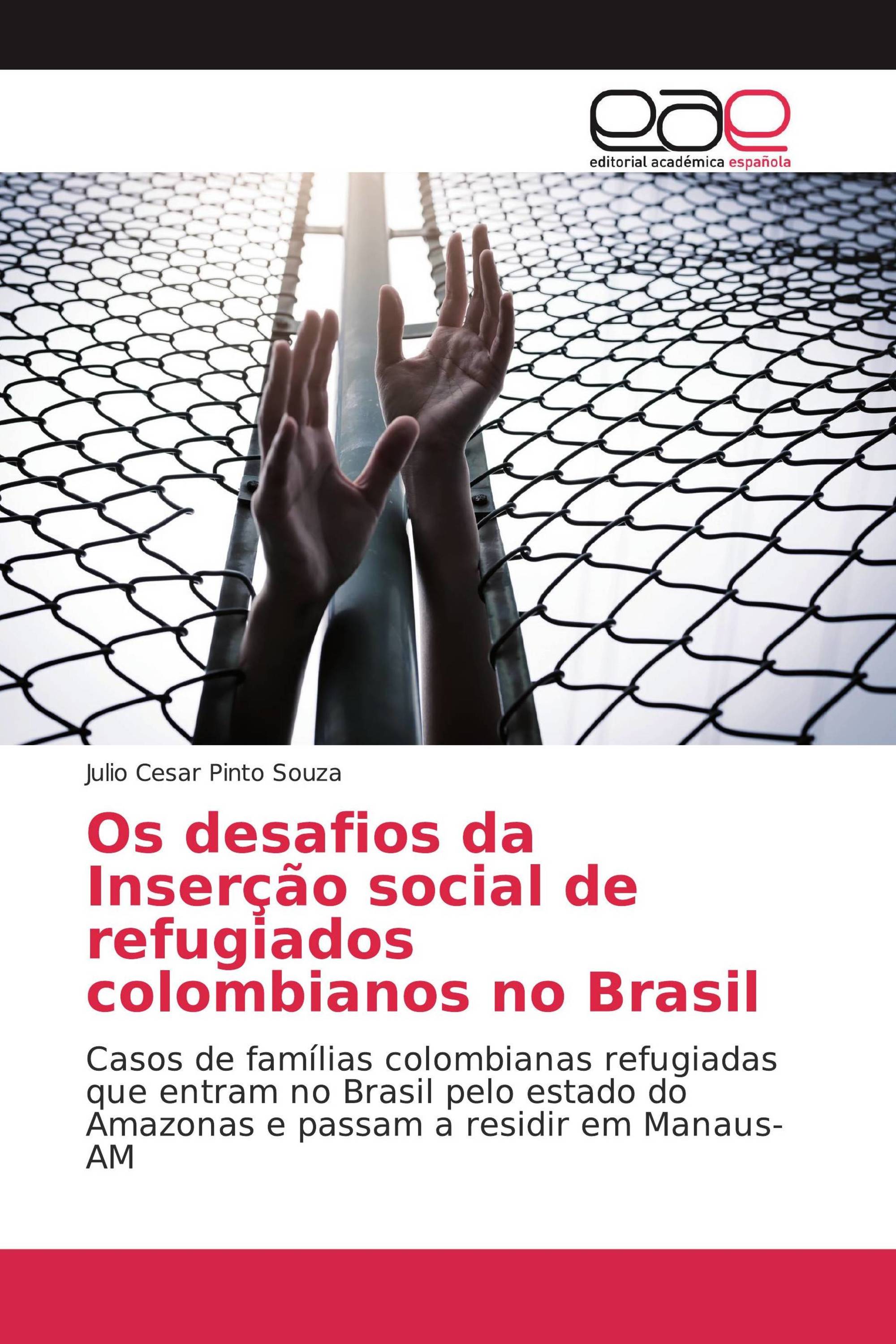 Os desafios da Inserção social de refugiados colombianos no Brasil