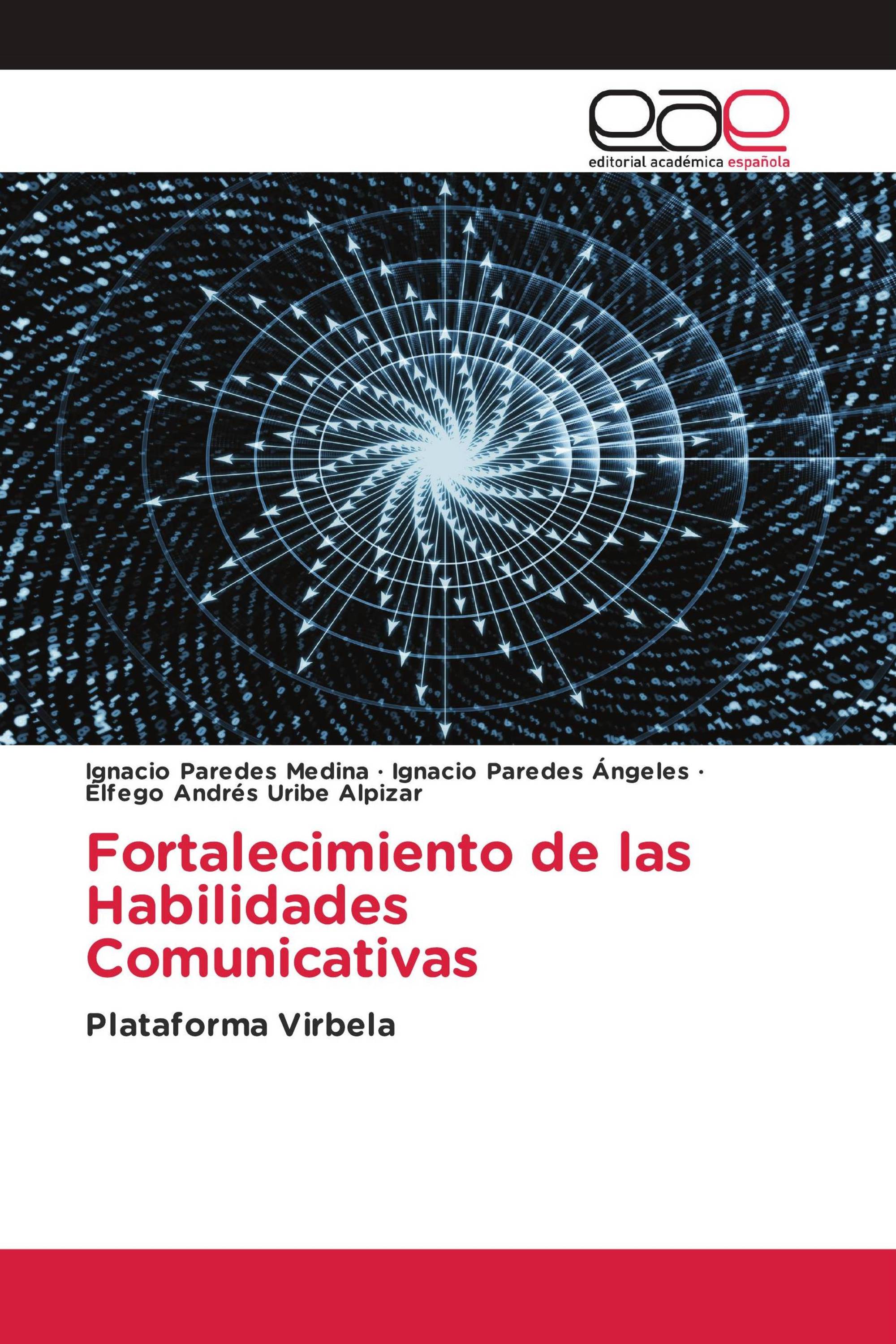 Fortalecimiento de las Habilidades Comunicativas