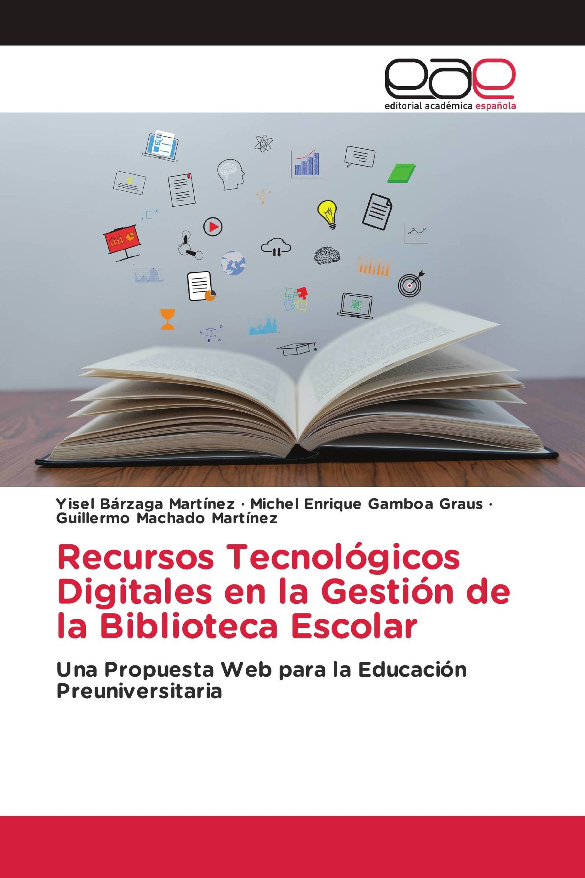 Recursos Tecnológicos Digitales en la Gestión de la Biblioteca Escolar