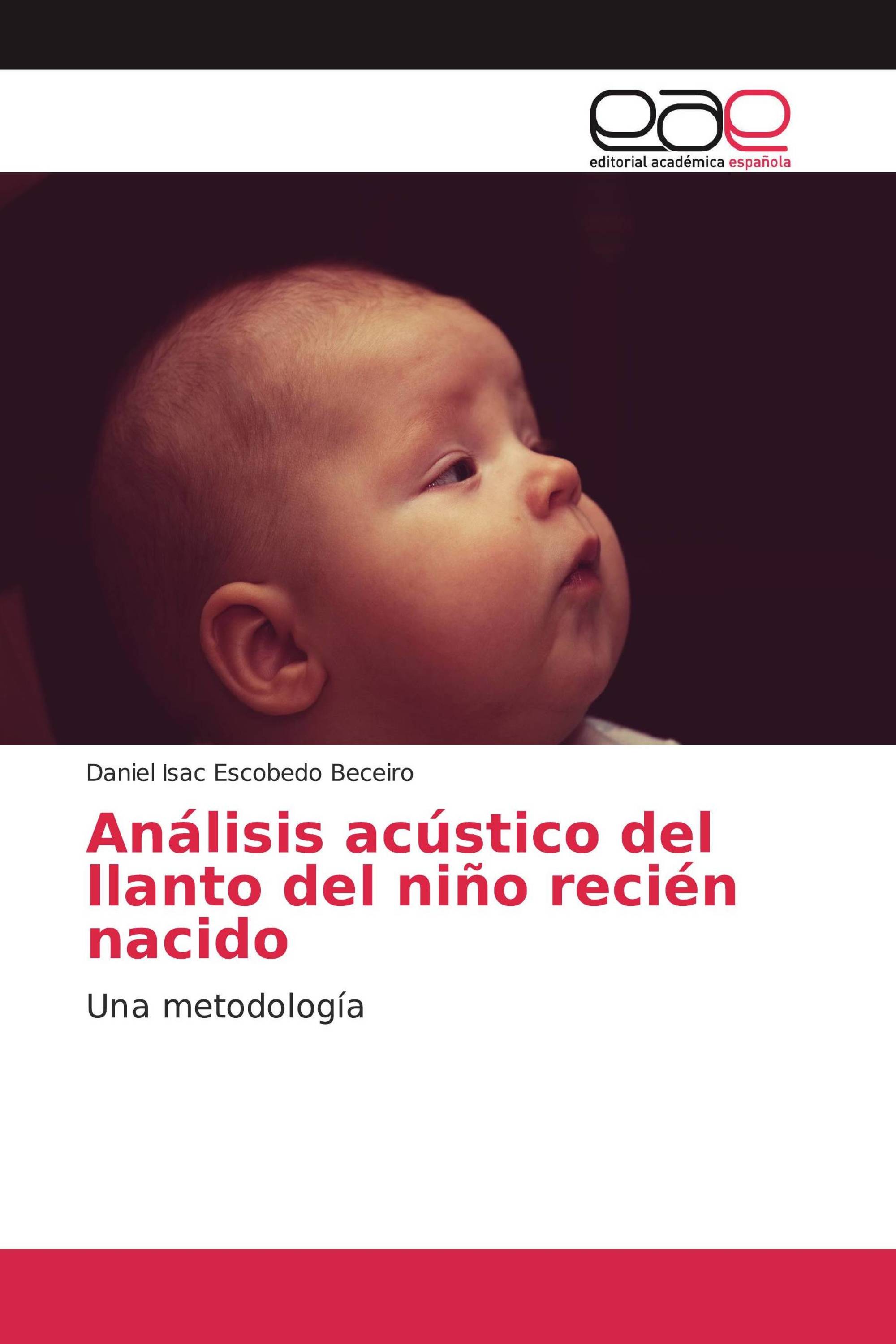 Análisis acústico del llanto del niño recién nacido