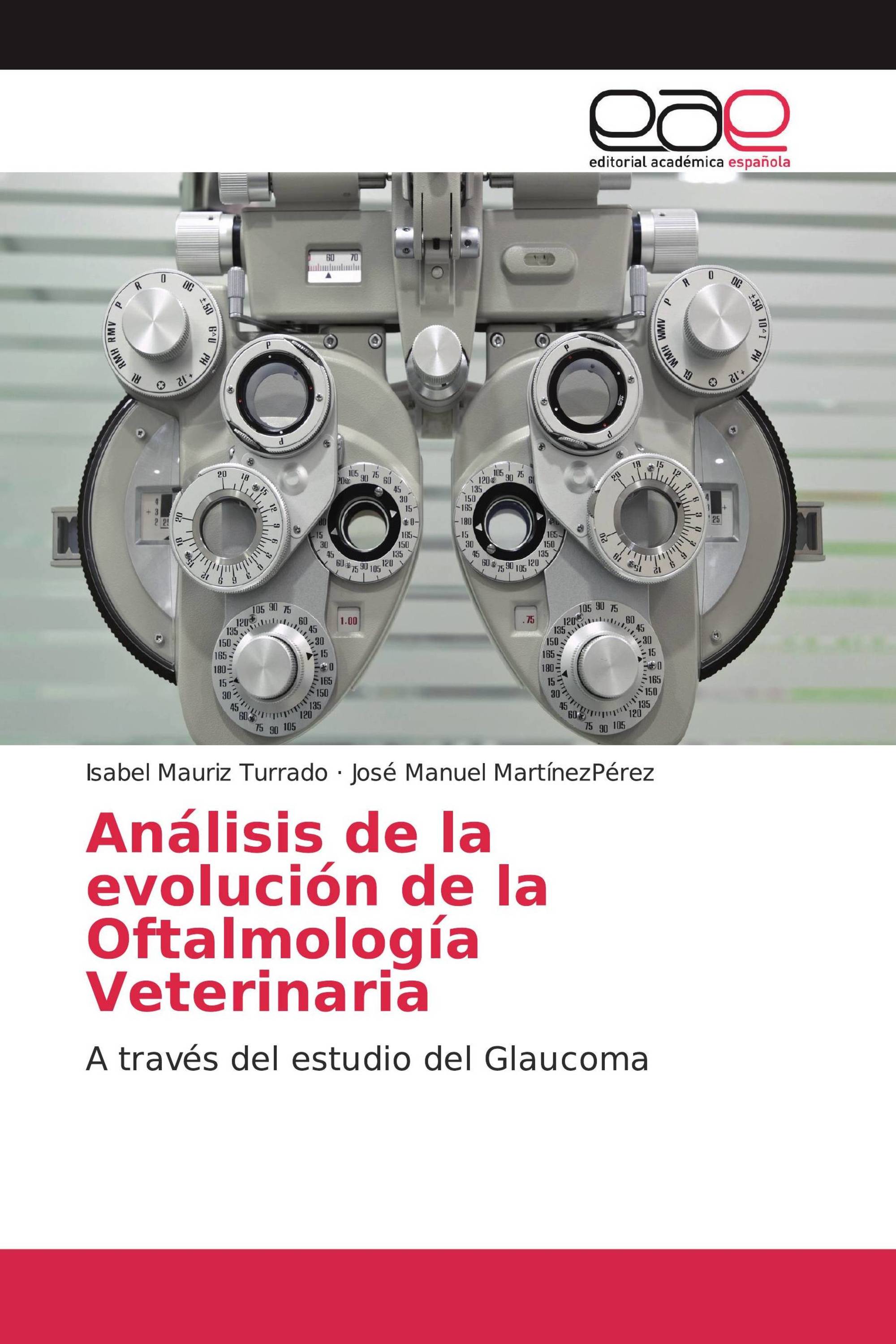 Análisis de la evolución de la Oftalmología Veterinaria