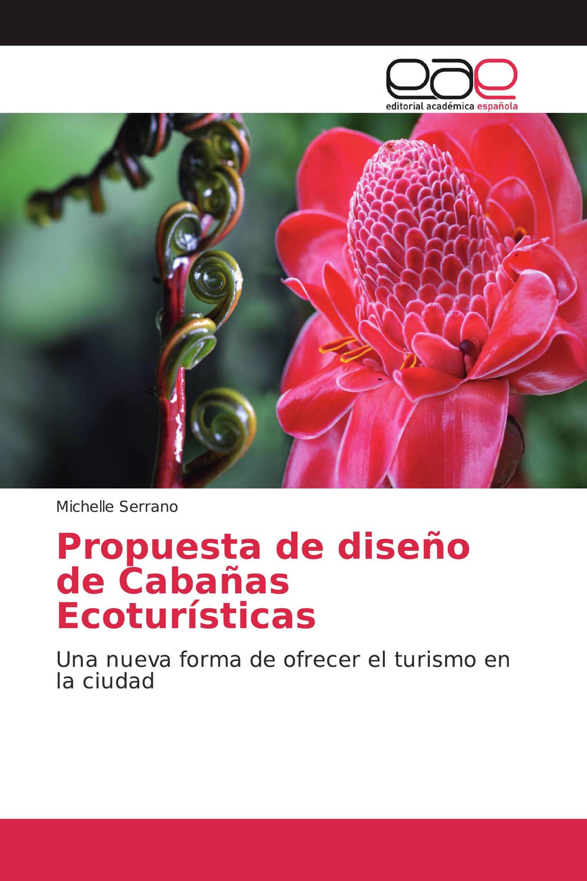 Propuesta de diseño de Cabañas Ecoturísticas