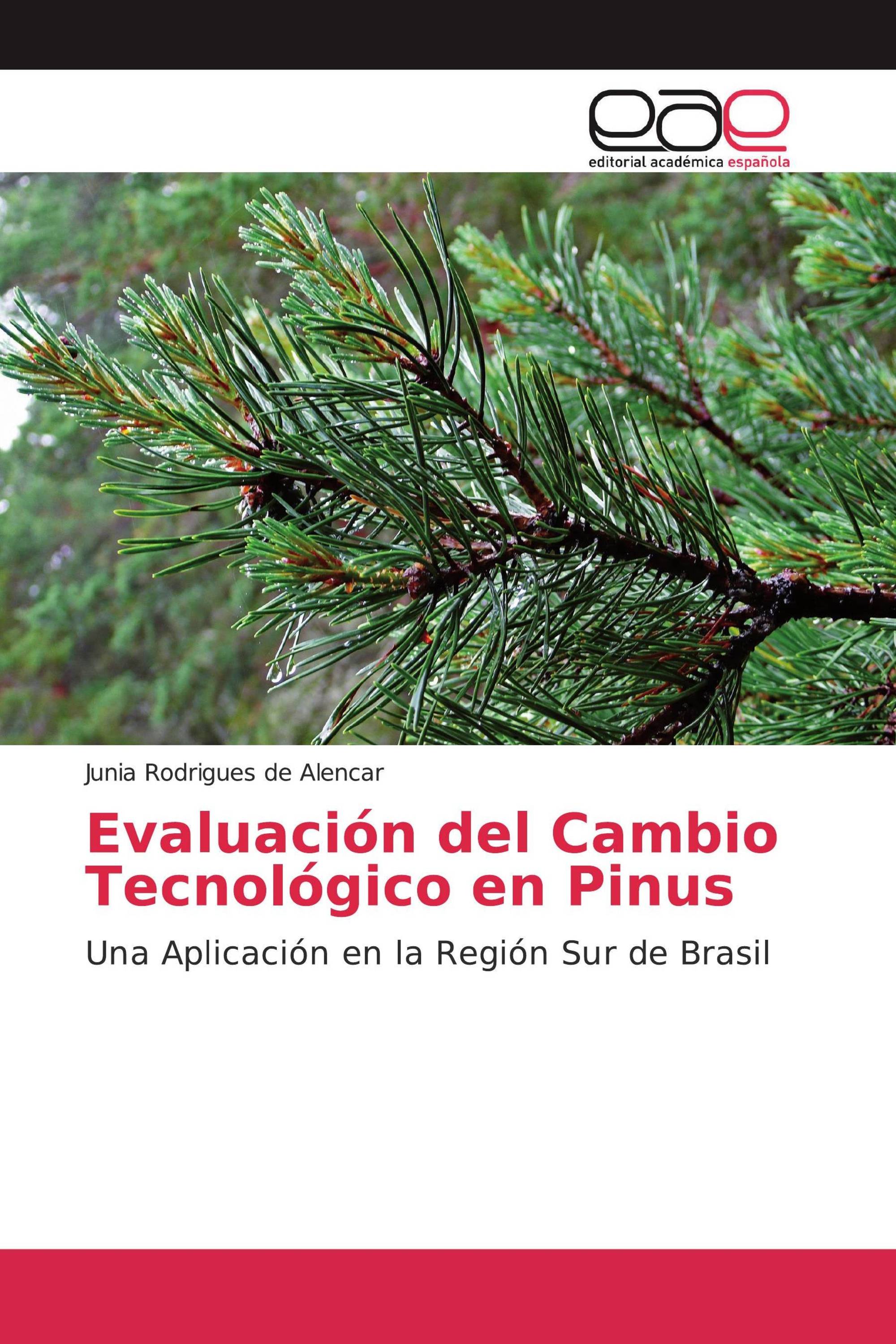 Evaluación del Cambio Tecnológico en Pinus