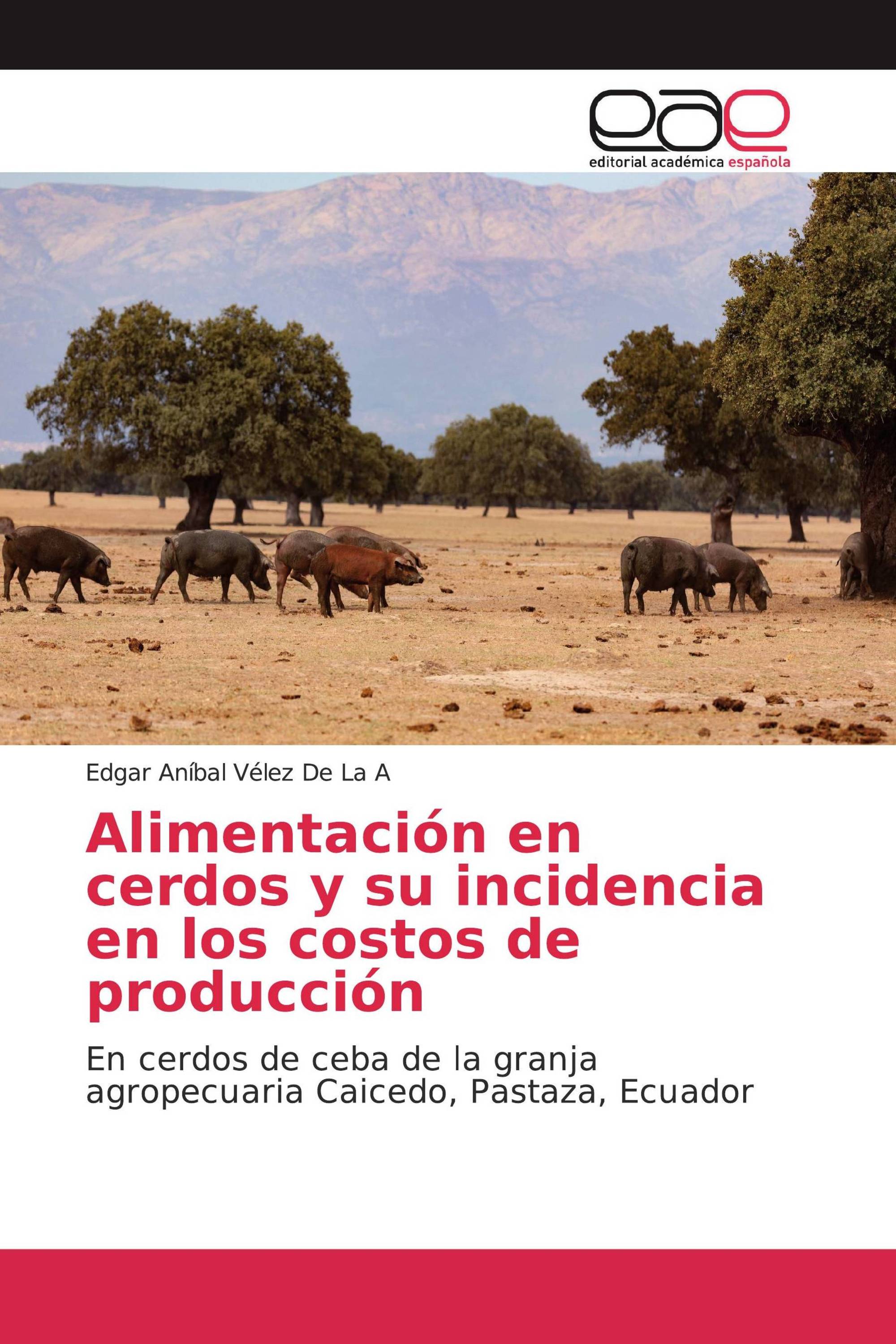 Alimentación en cerdos y su incidencia en los costos de producción