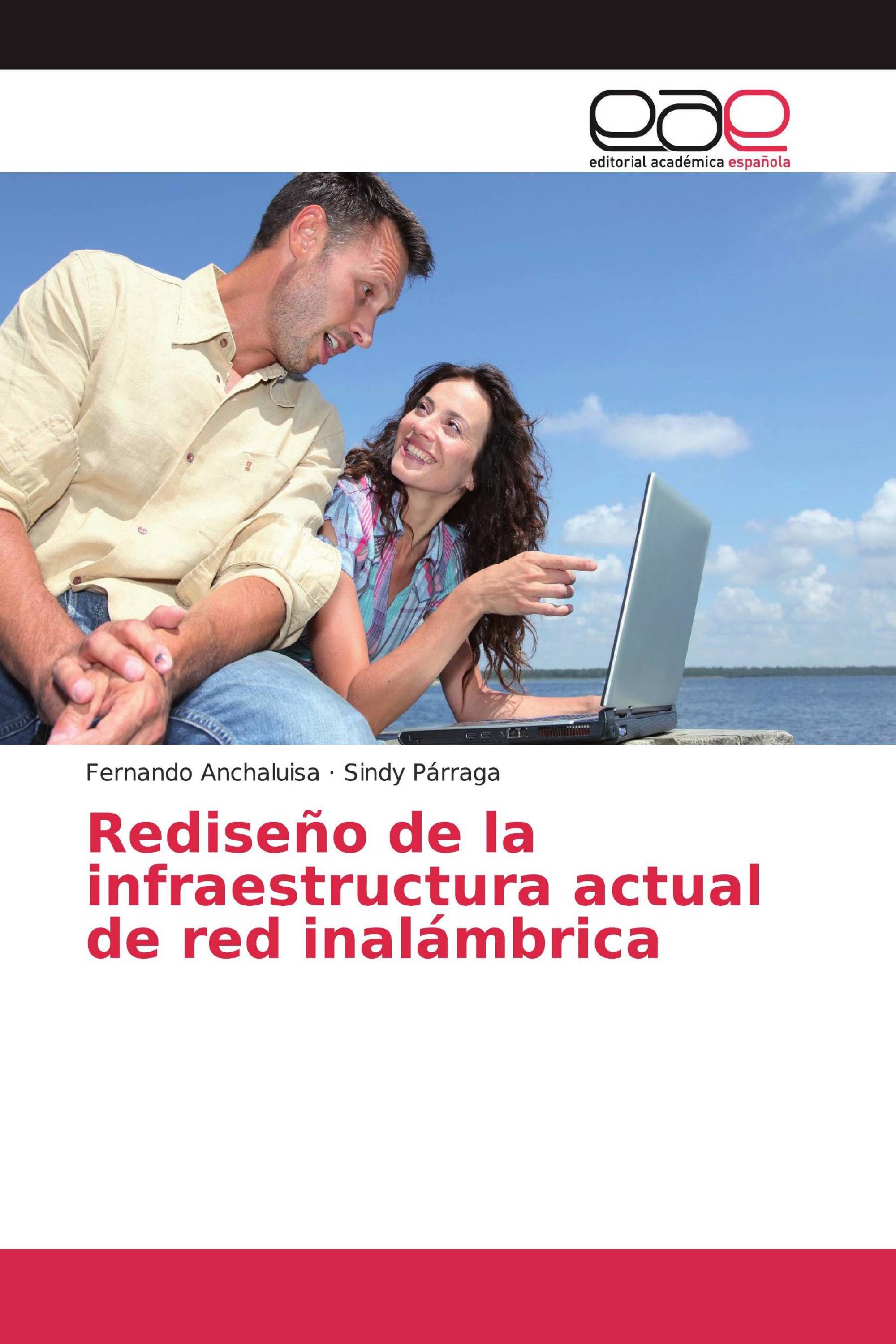 Rediseño de la infraestructura actual de red inalámbrica