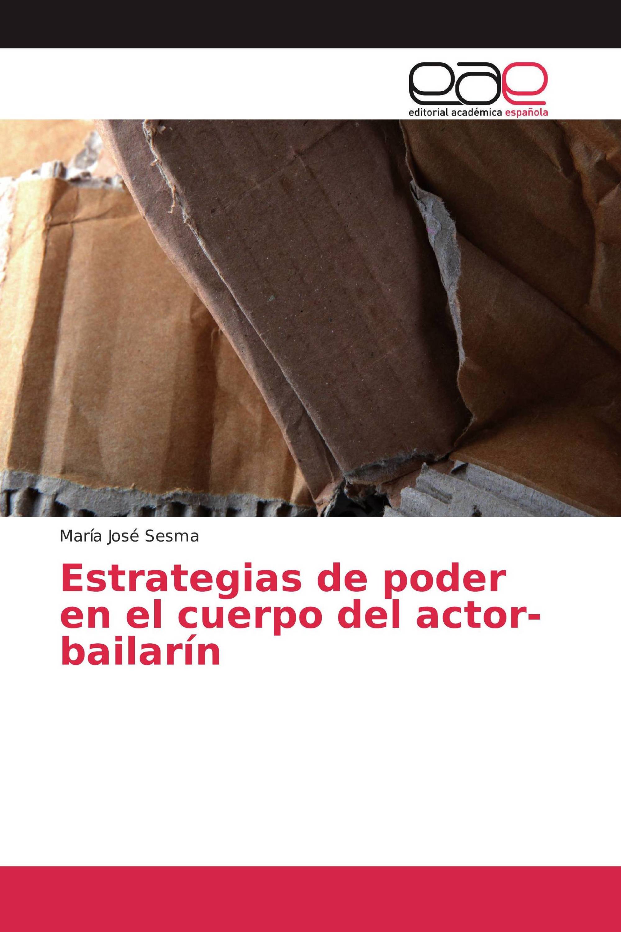 Estrategias de poder en el cuerpo del actor-bailarín