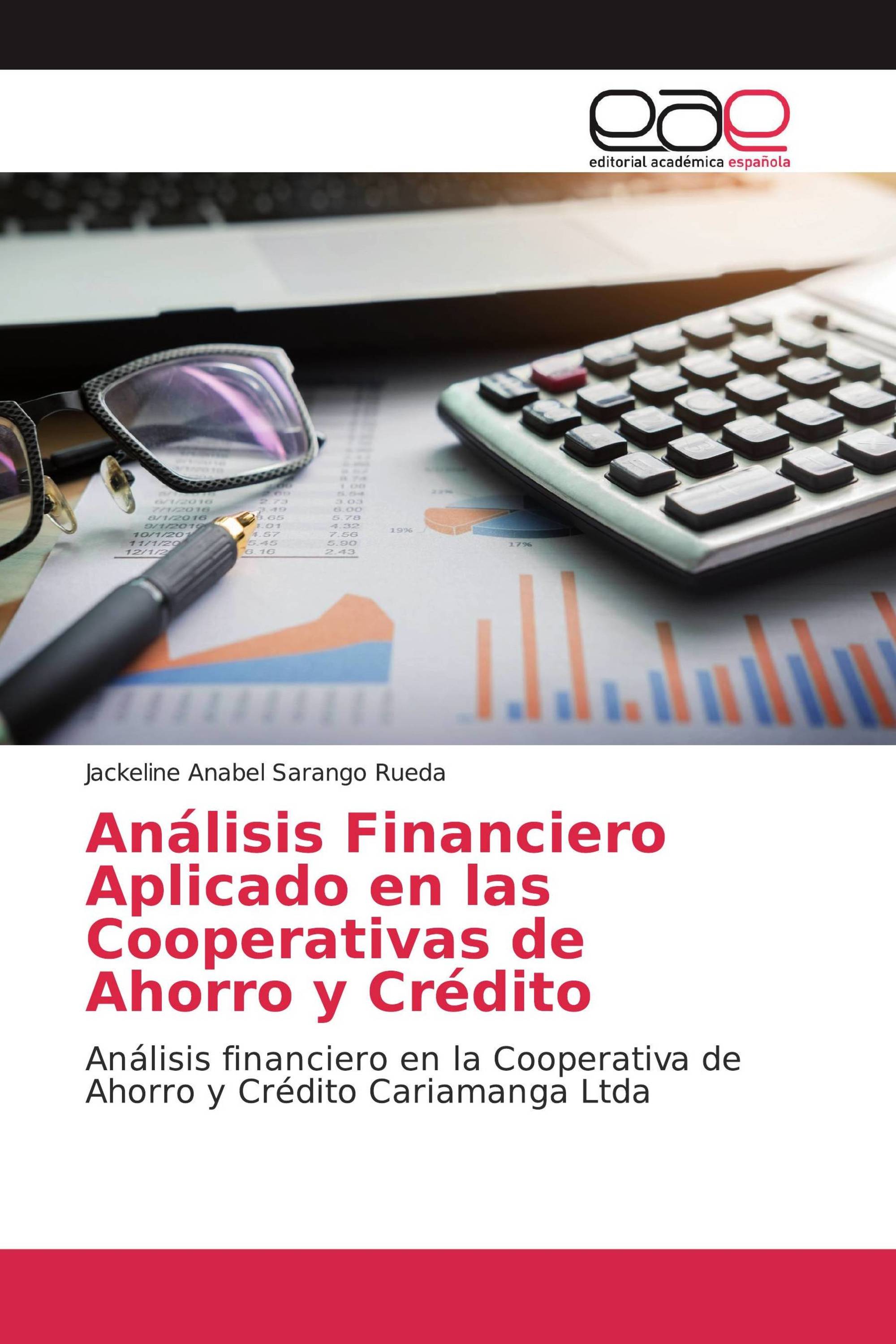 Análisis Financiero Aplicado en las Cooperativas de Ahorro y Crédito