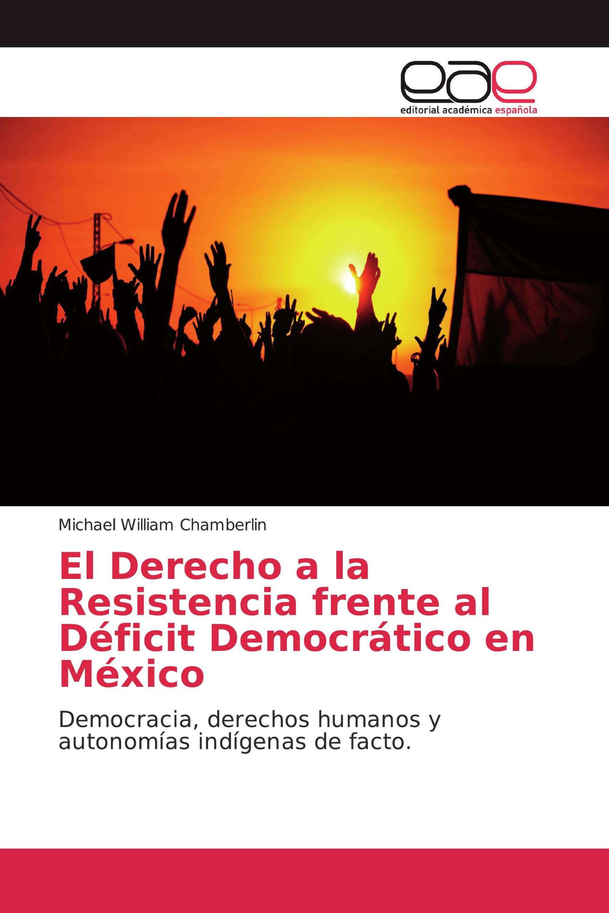 El Derecho a la Resistencia frente al Déficit Democrático en México