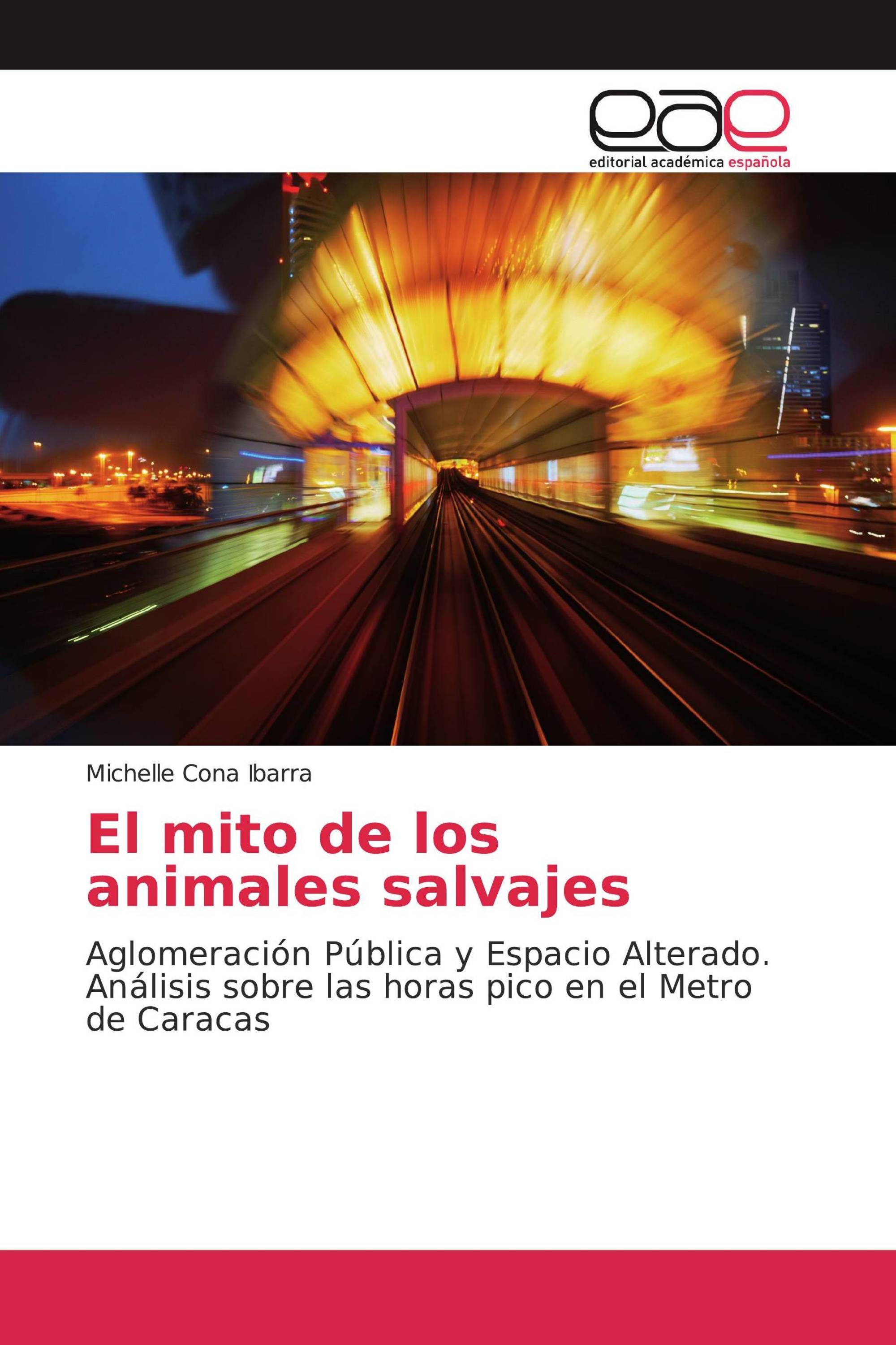 El mito de los animales salvajes