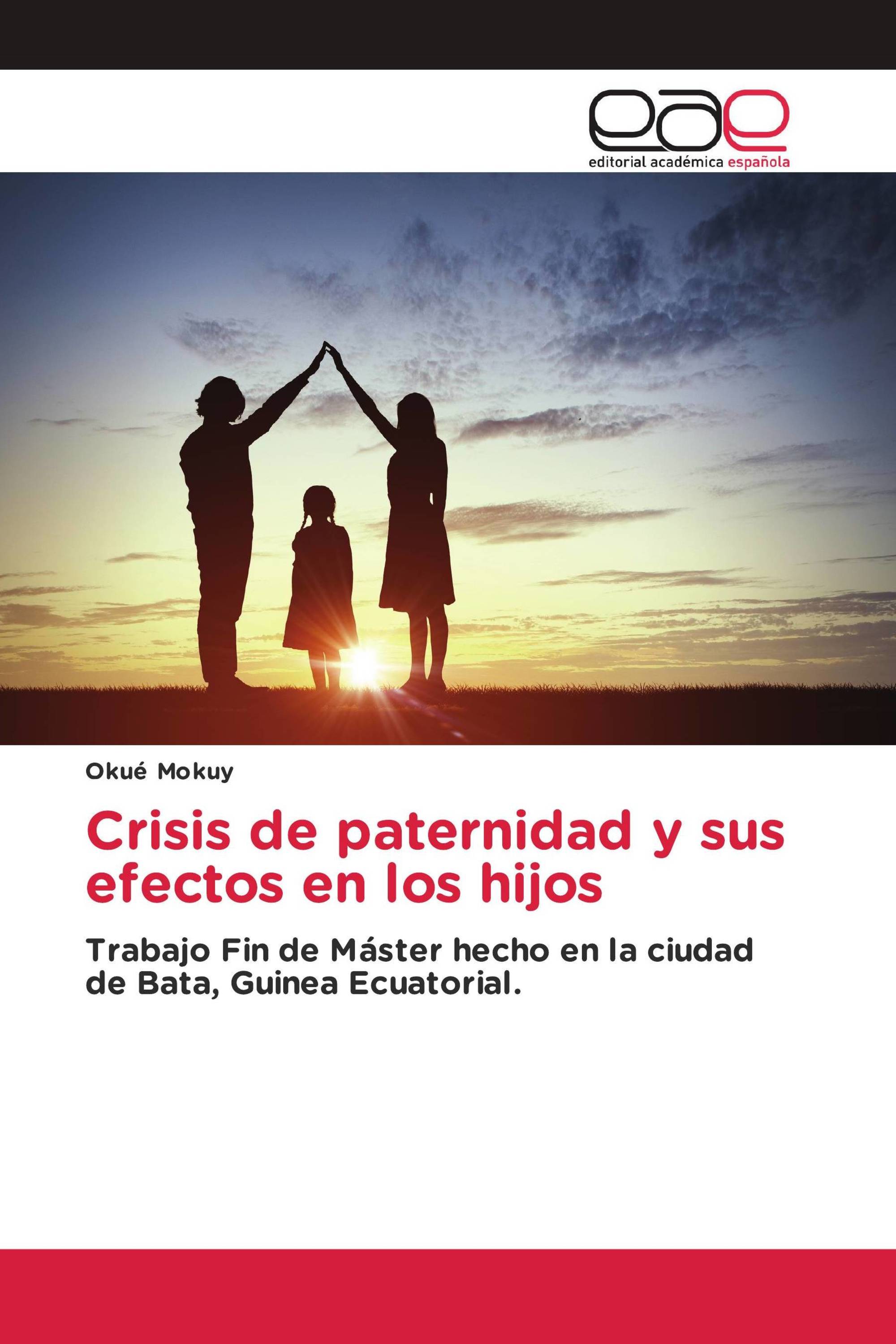 Crisis de paternidad y sus efectos en los hijos