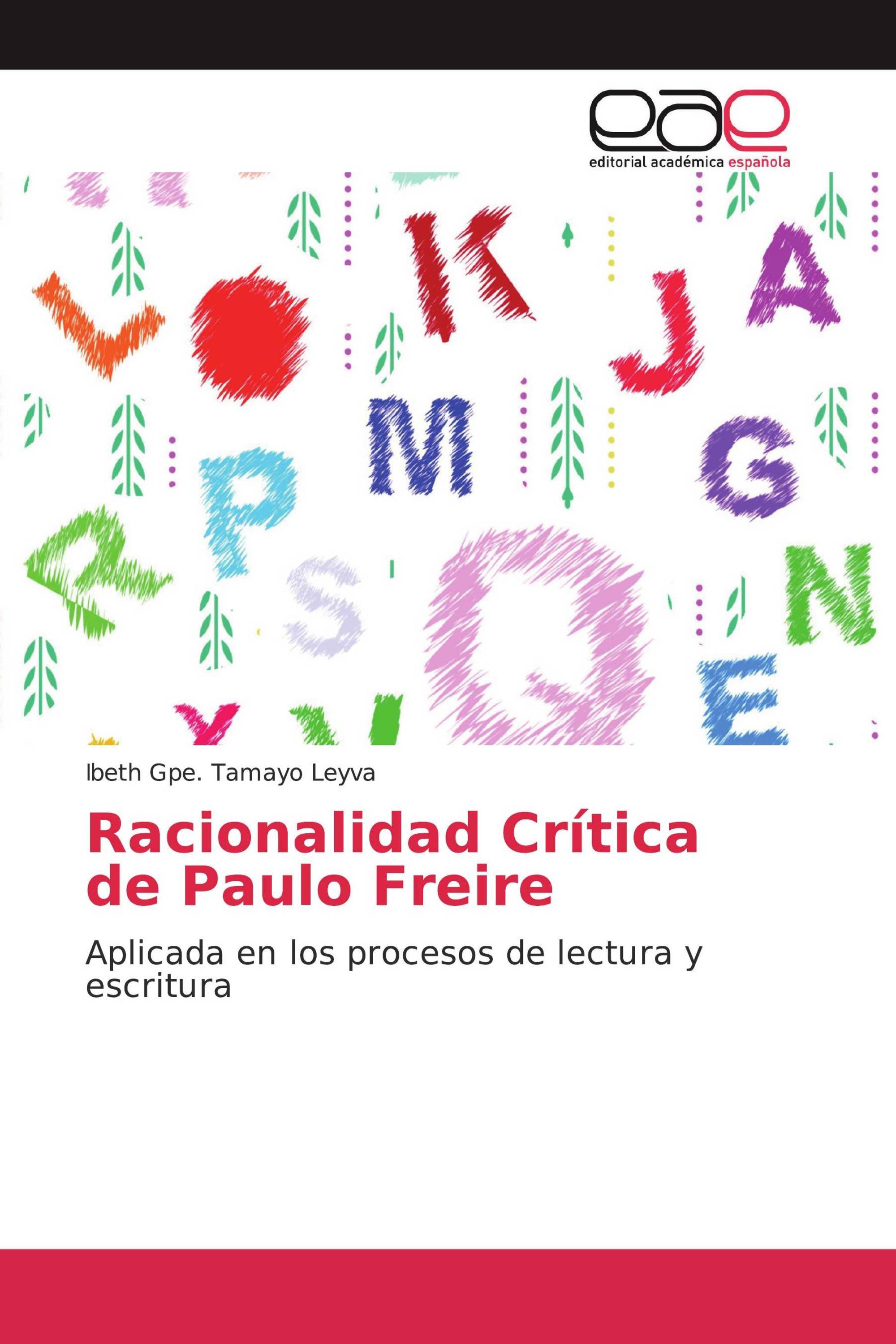 Racionalidad Crítica de Paulo Freire