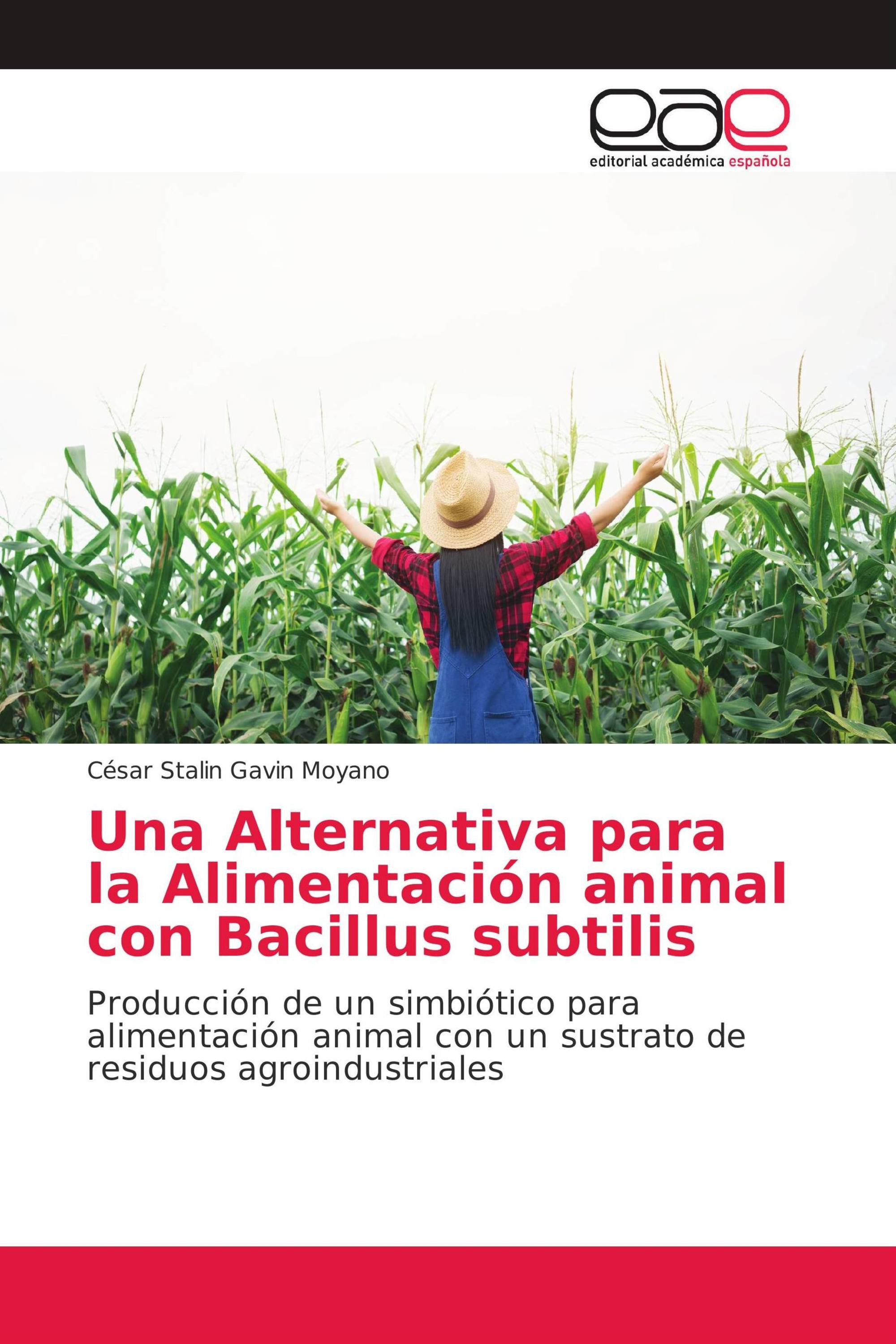 Una Alternativa para la Alimentación animal con Bacillus subtilis