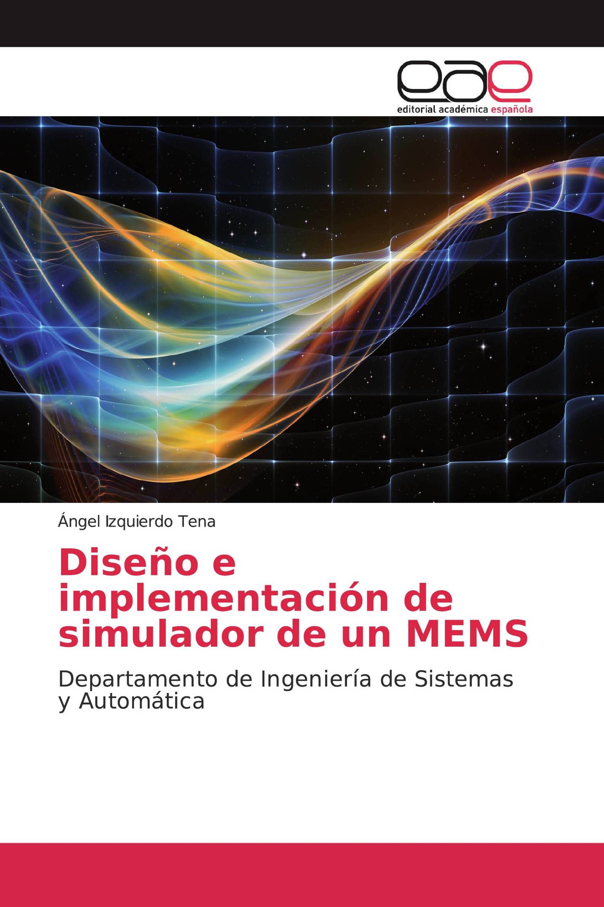 Diseño e implementación de simulador de un MEMS