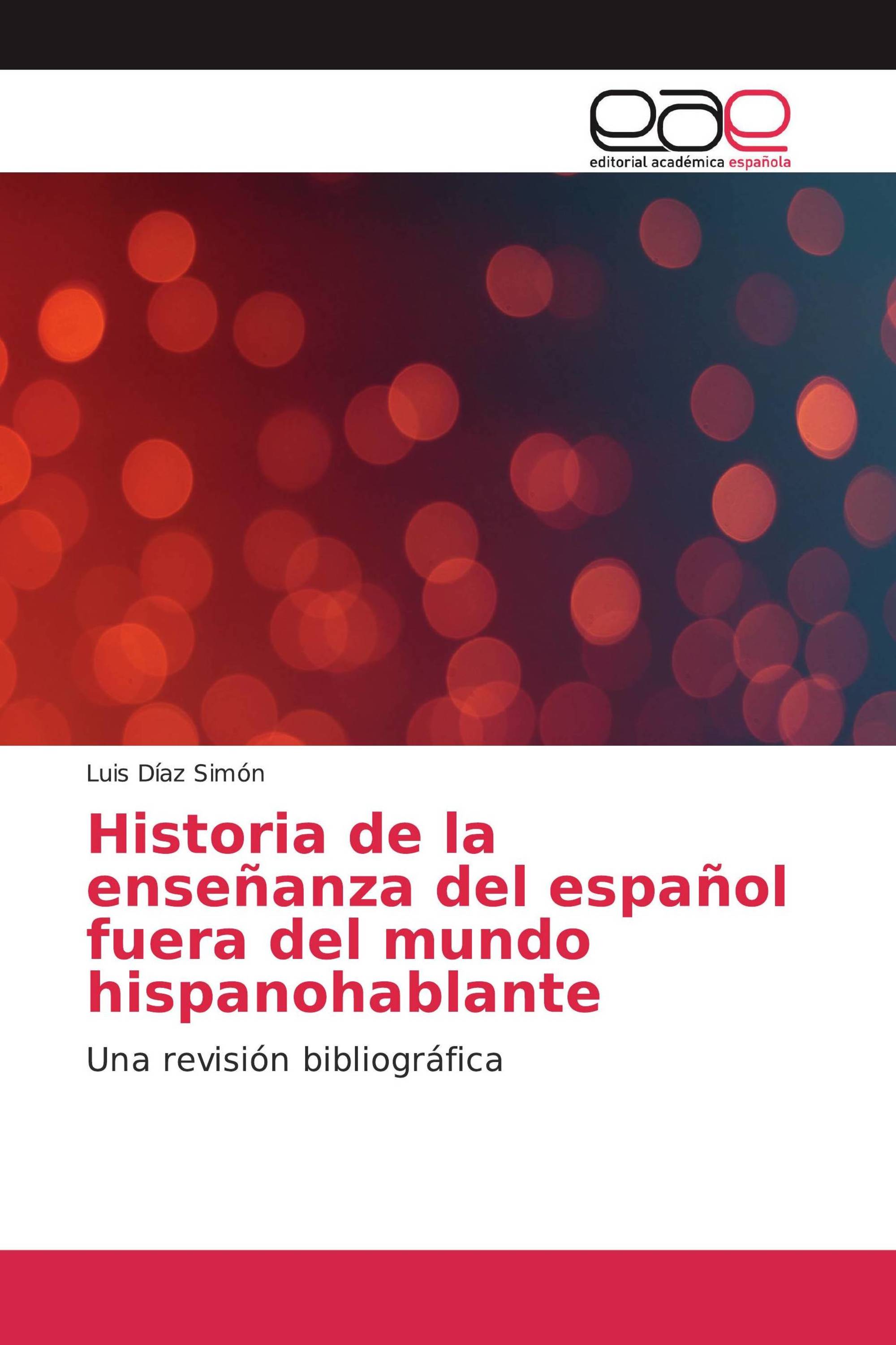 Historia de la enseñanza del español fuera del mundo hispanohablante