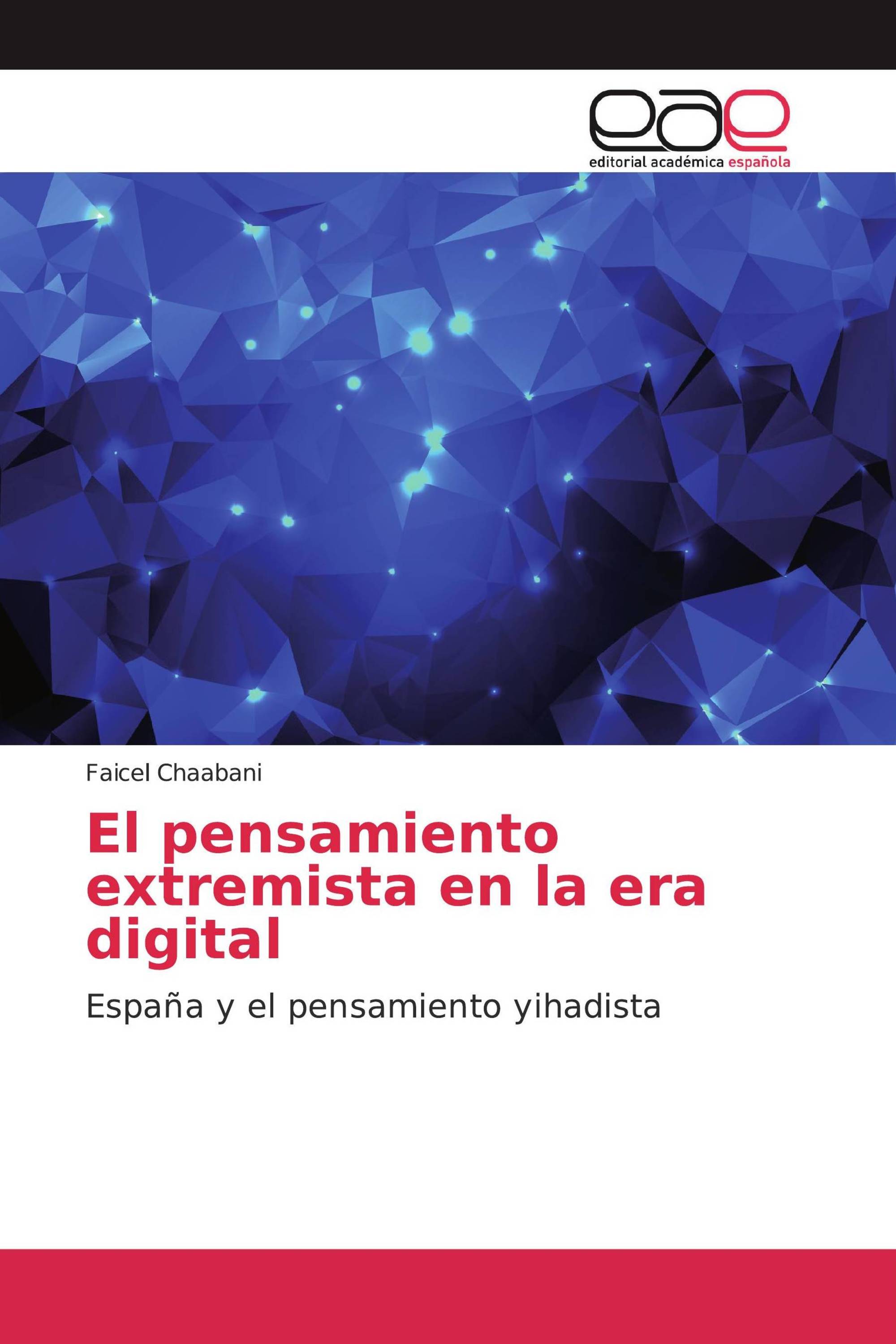 El pensamiento extremista en la era digital