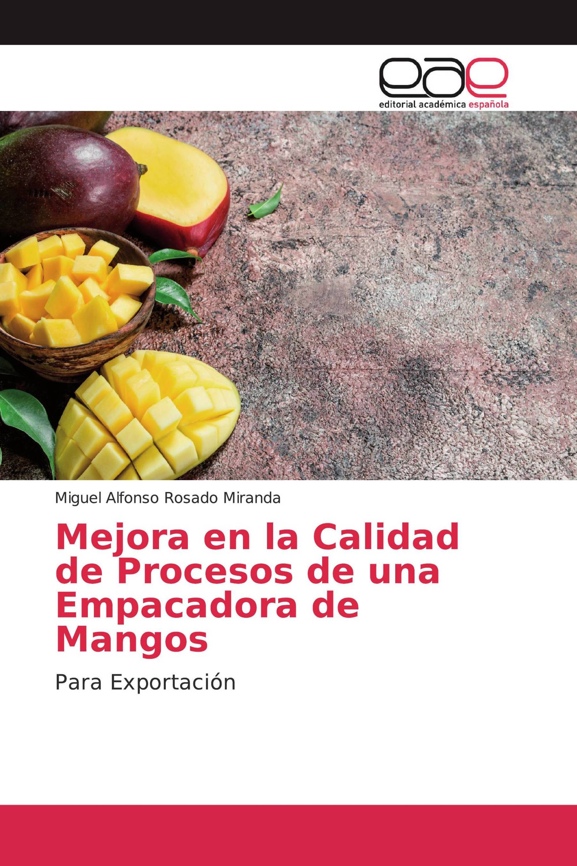 Mejora en la Calidad de Procesos de una Empacadora de Mangos