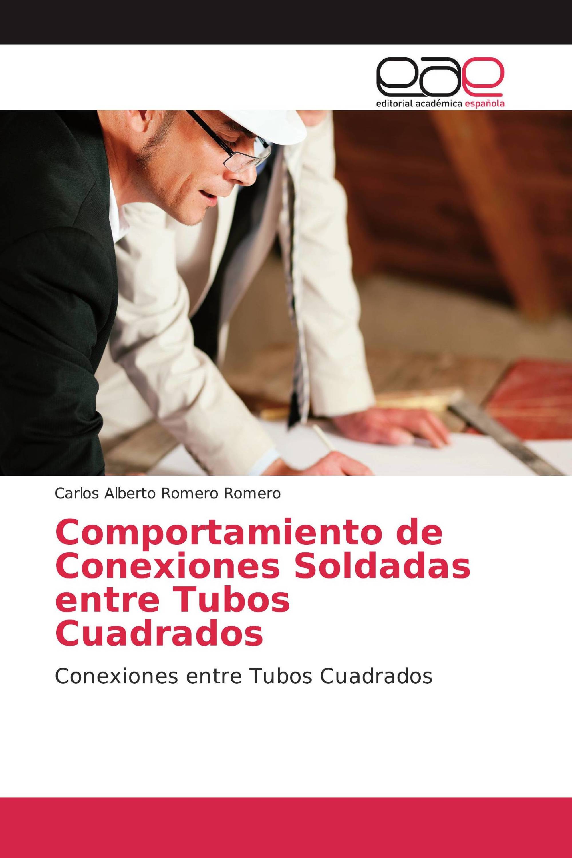 Comportamiento de Conexiones Soldadas entre Tubos Cuadrados