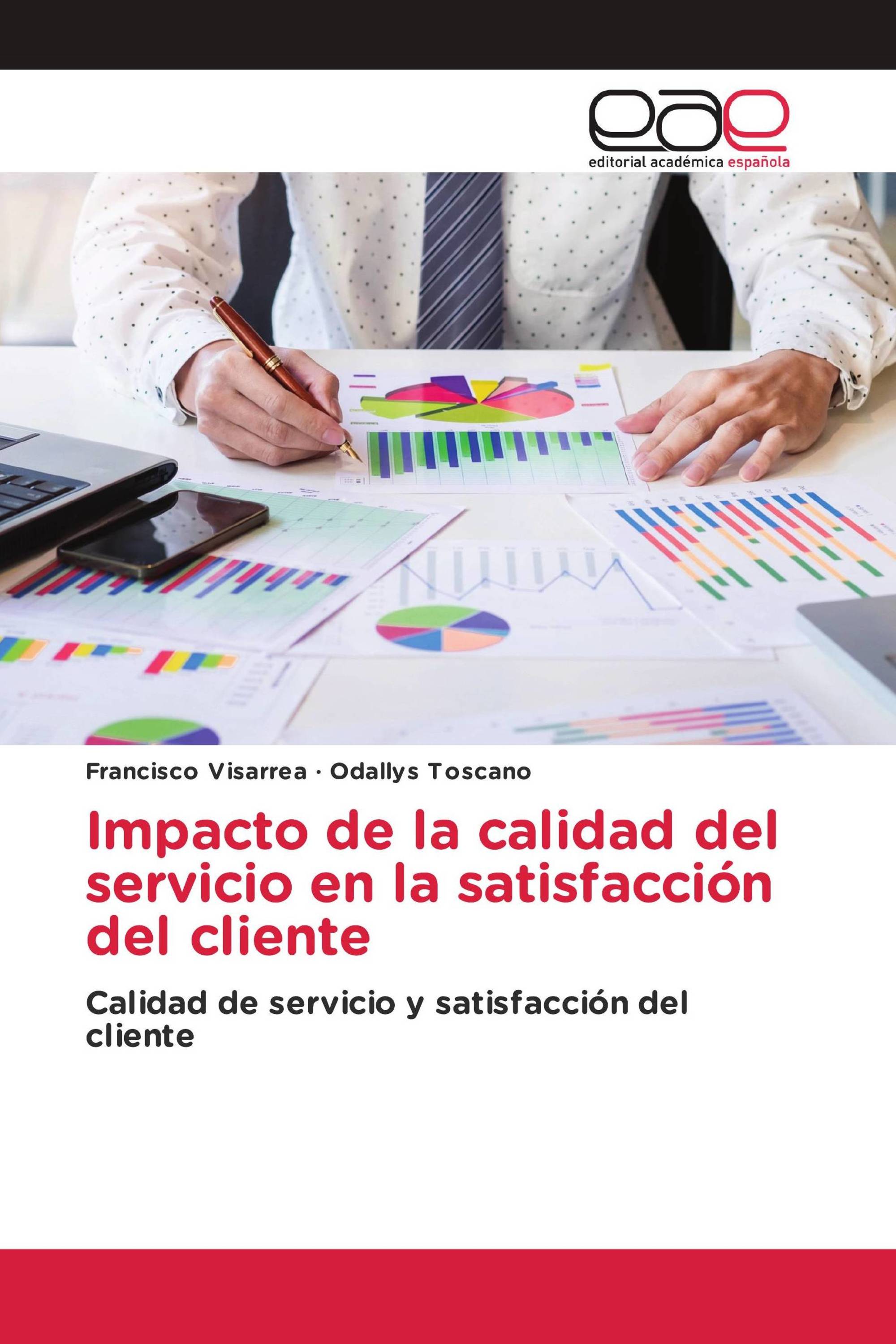 Impacto de la calidad del servicio en la satisfacción del cliente