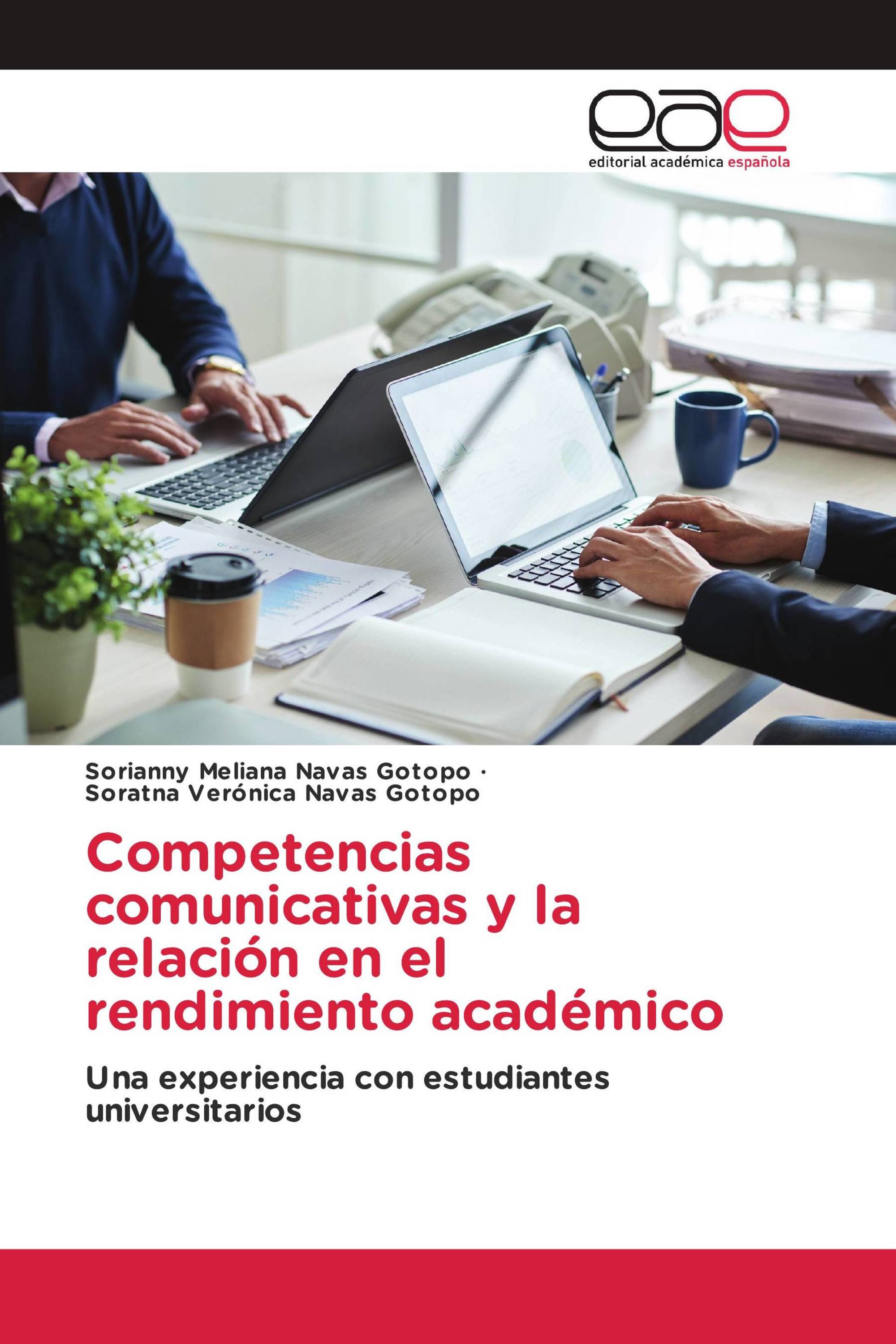 Competencias comunicativas y la relación en el rendimiento académico