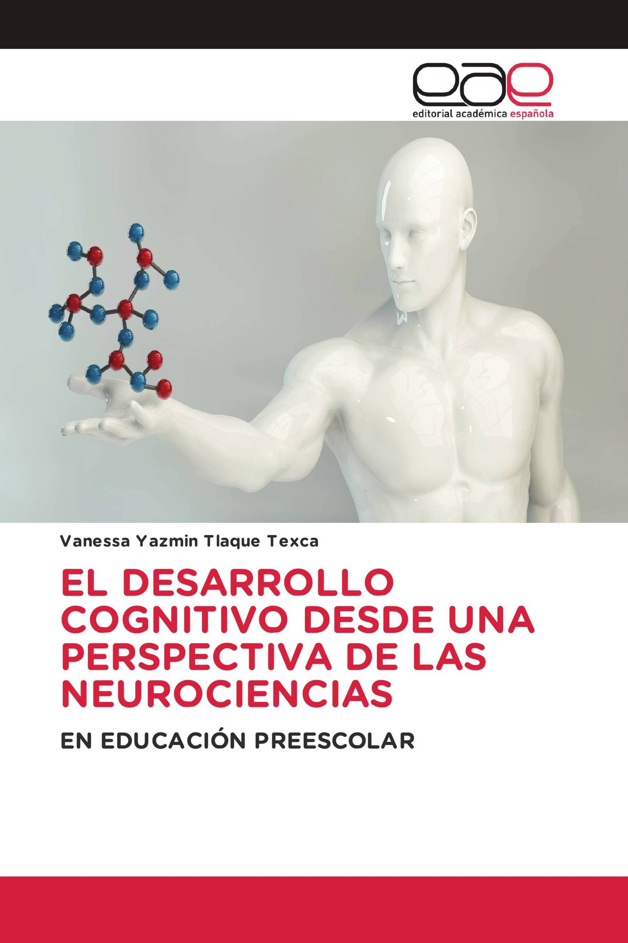 EL DESARROLLO COGNITIVO DESDE UNA PERSPECTIVA DE LAS NEUROCIENCIAS