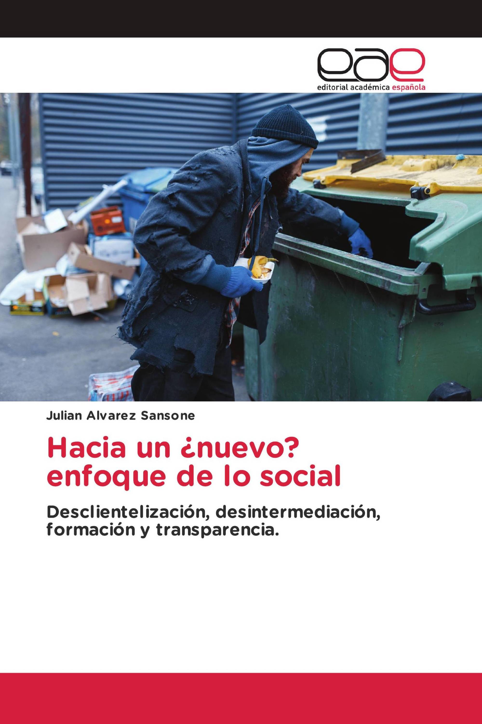 Hacia un ¿nuevo? enfoque de lo social