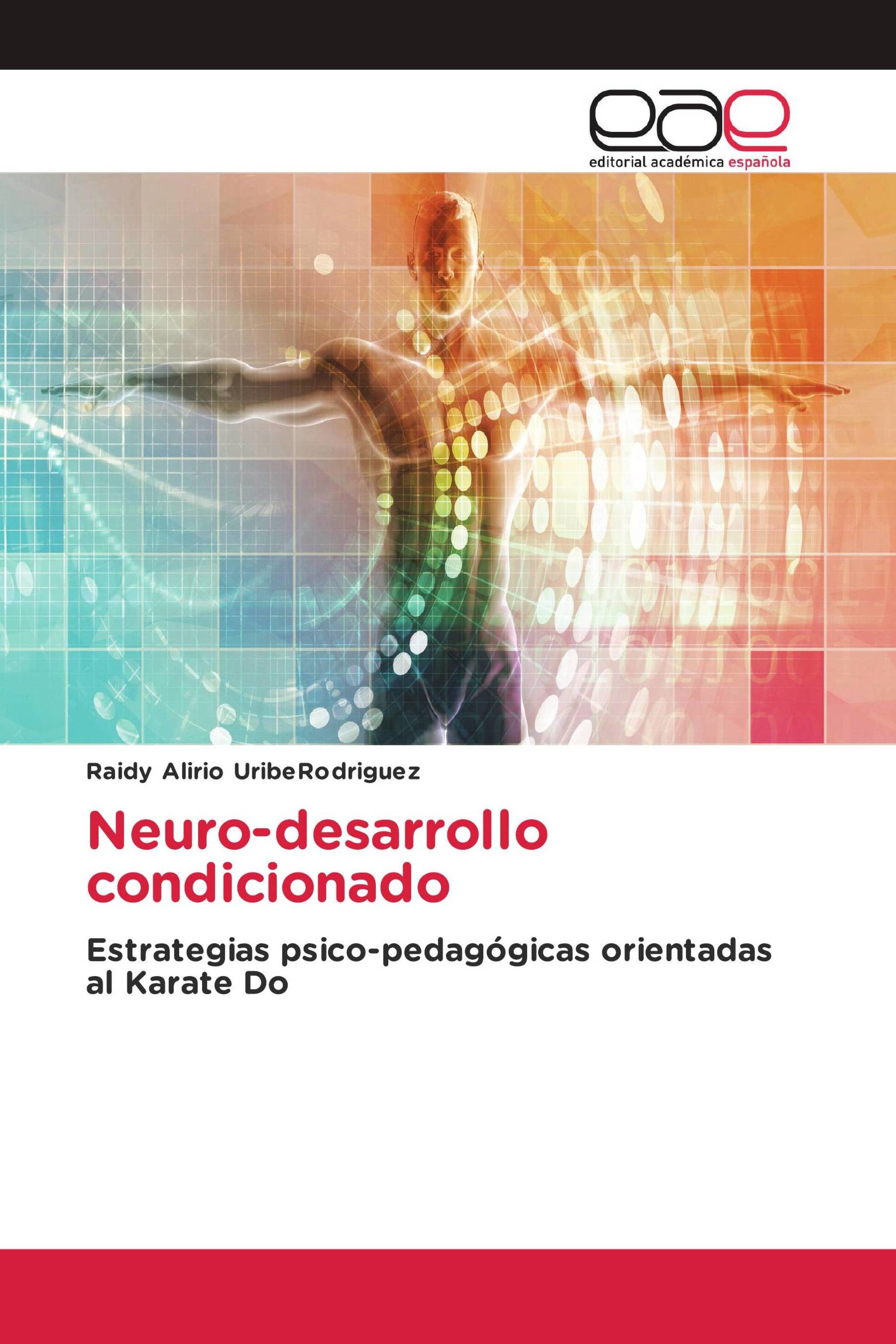 Neuro-desarrollo condicionado