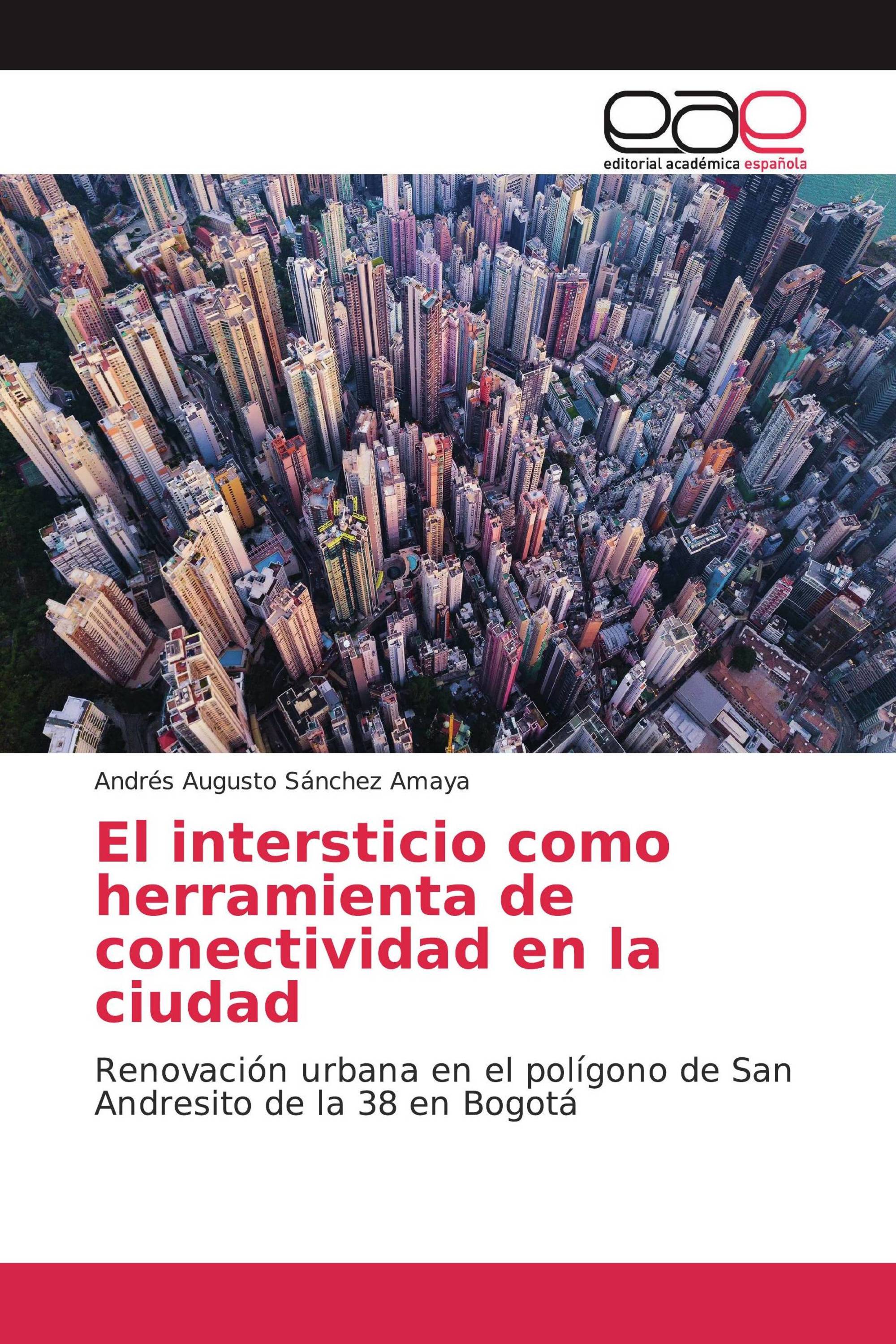 El intersticio como herramienta de conectividad en la ciudad