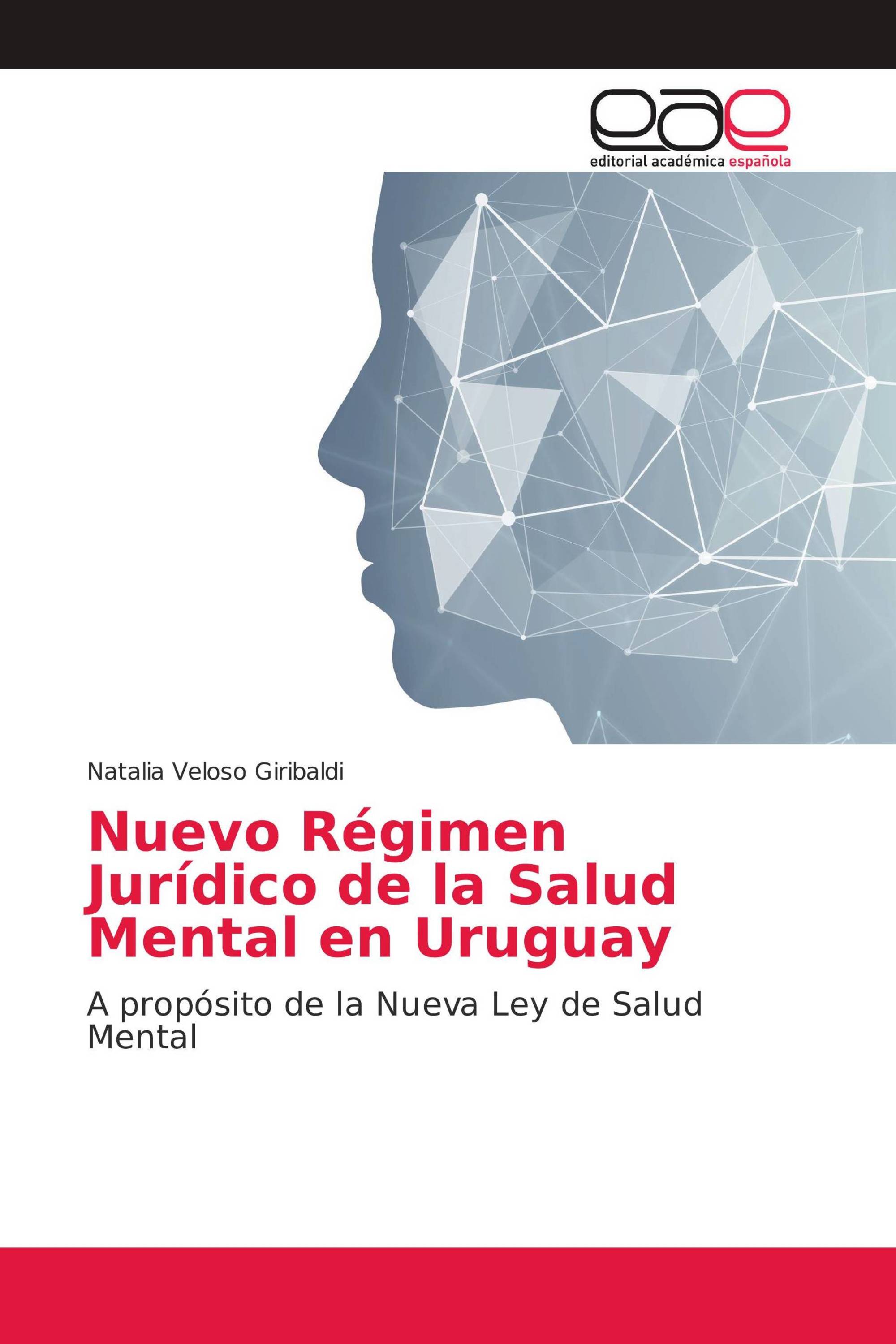 Nuevo Régimen Jurídico de la Salud Mental en Uruguay