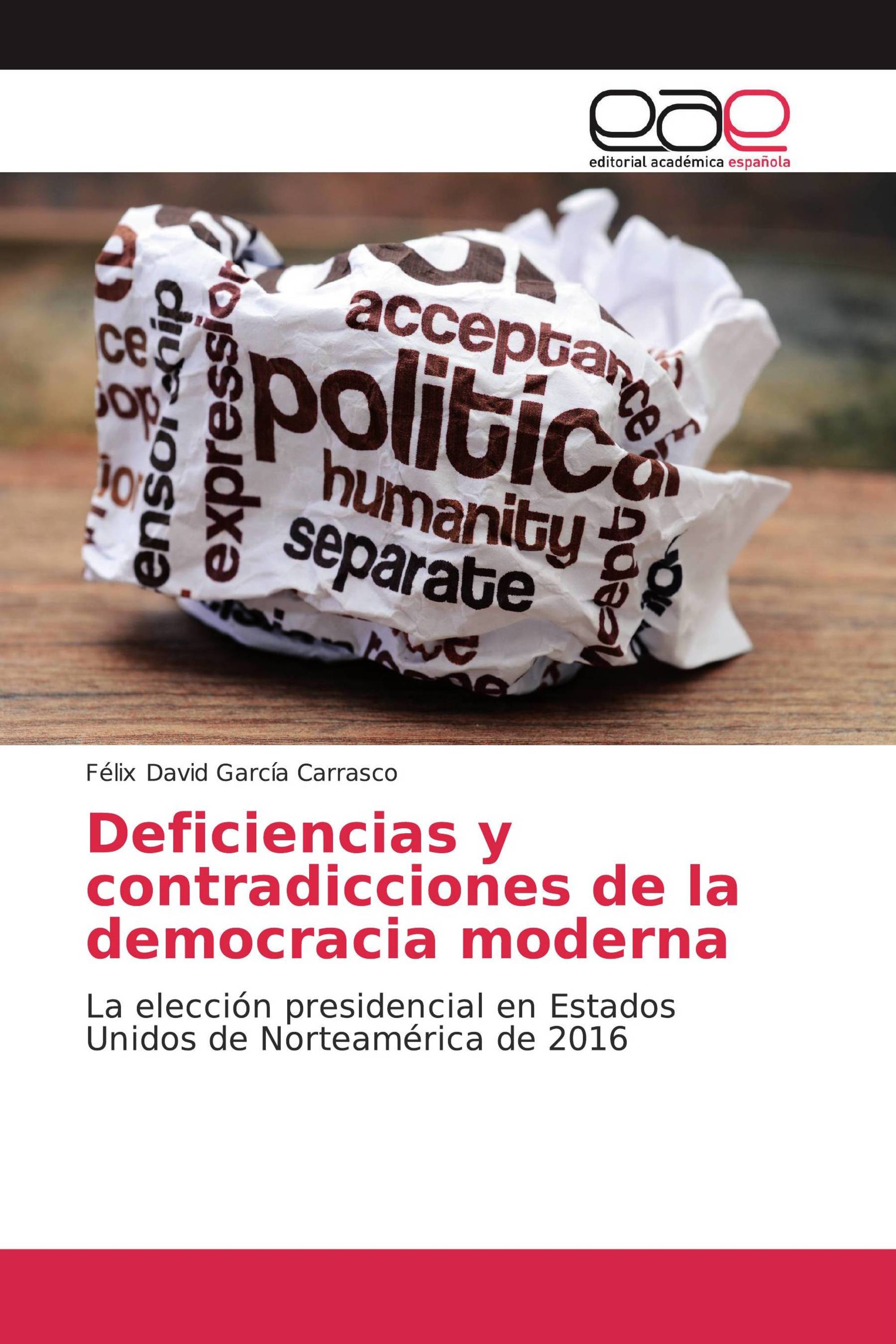 Deficiencias y contradicciones de la democracia moderna