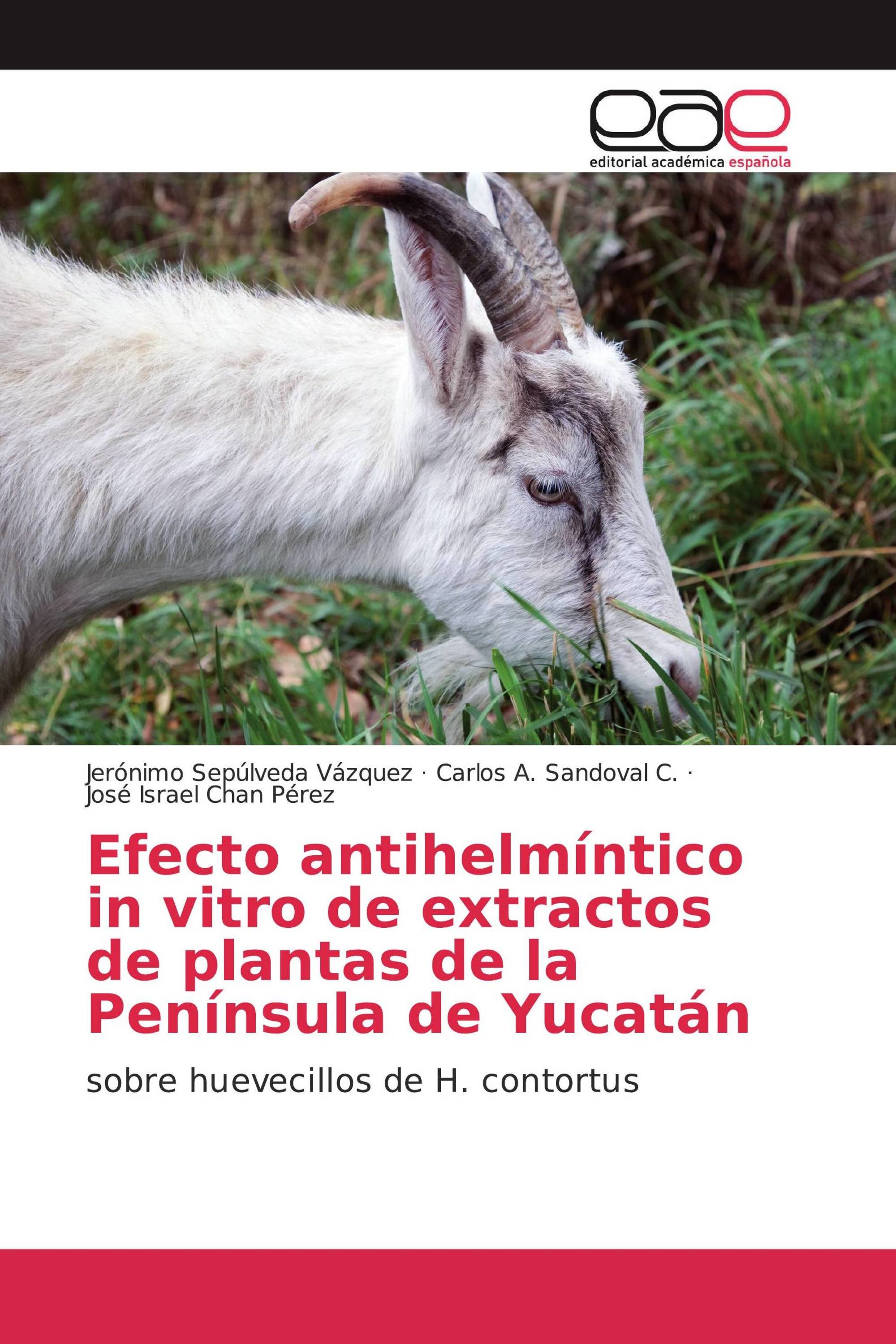 Efecto antihelmíntico in vitro de extractos de plantas de la Península de Yucatán