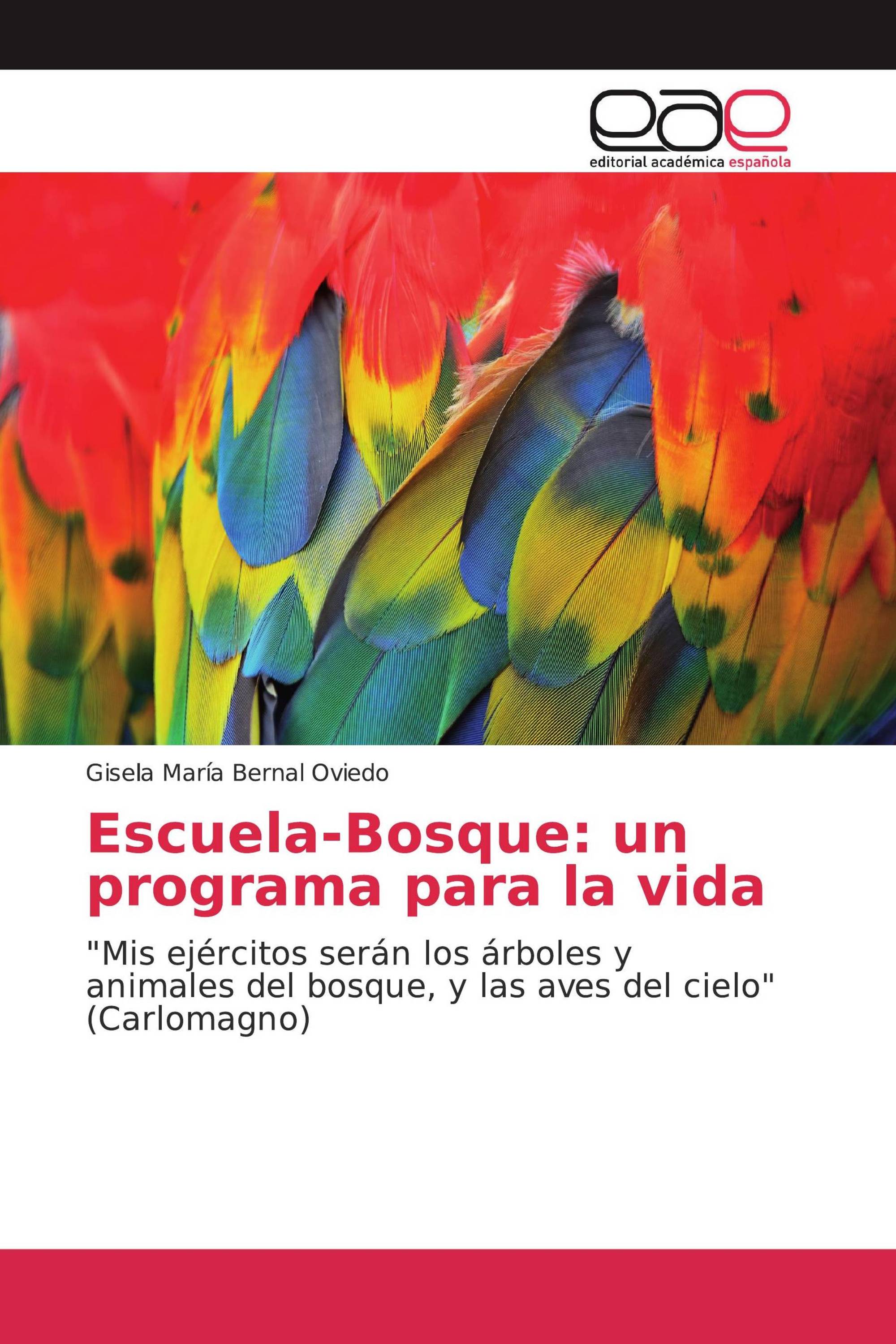 Escuela-Bosque: un programa para la vida