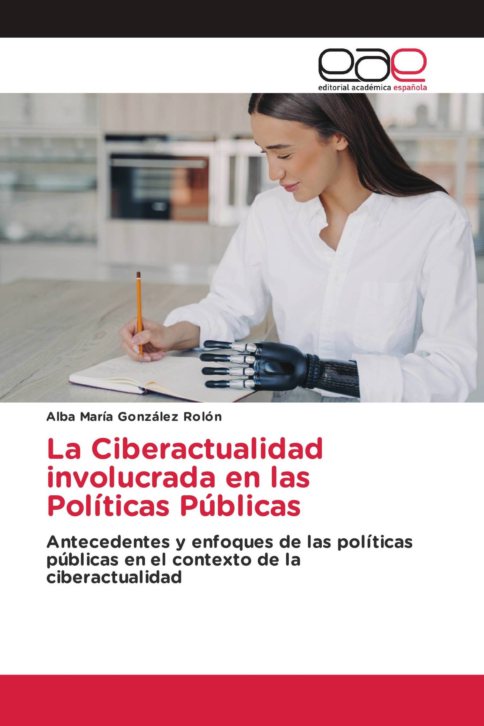 La Ciberactualidad involucrada en las Políticas Públicas